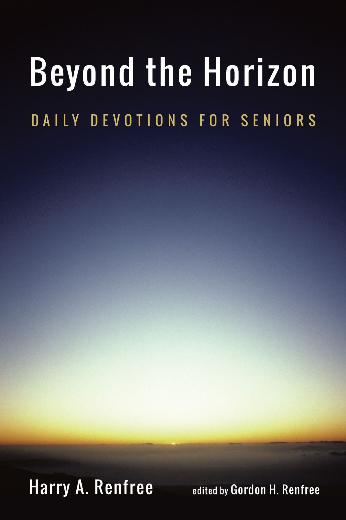 Beyond the Horizon: Daily Devotions for Seniors