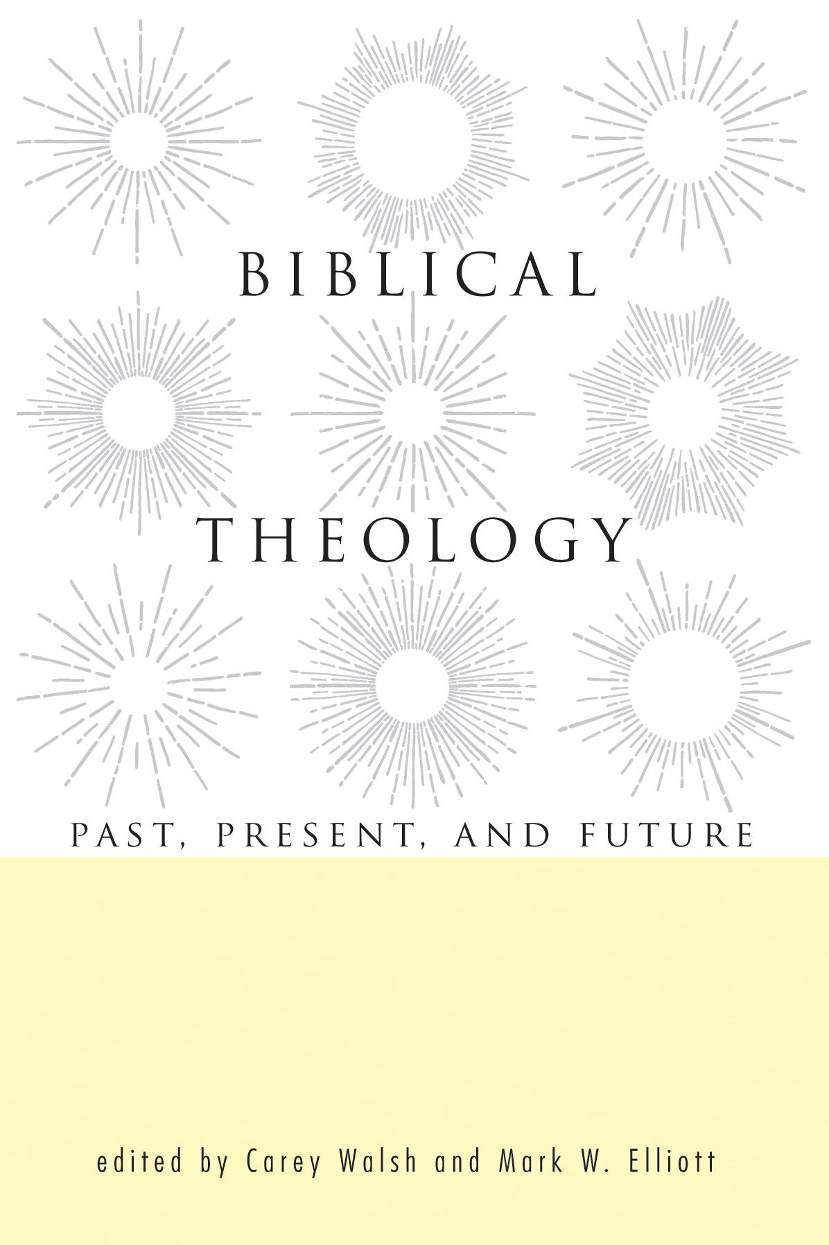 Biblical Theology: Past, Present, and Future