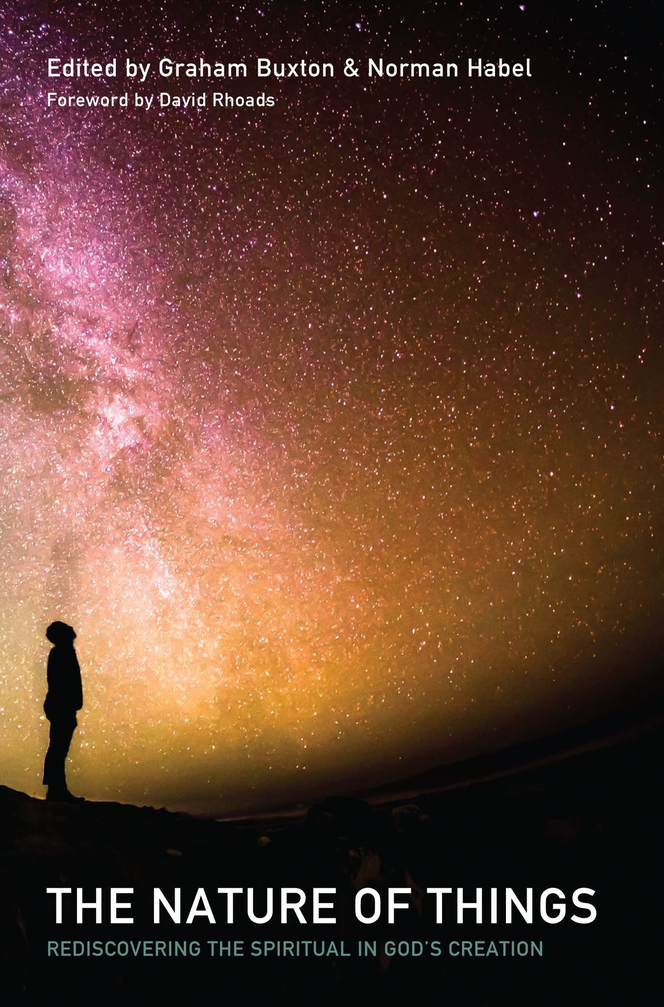 The Nature of Things: Rediscovering the Spiritual in Godd