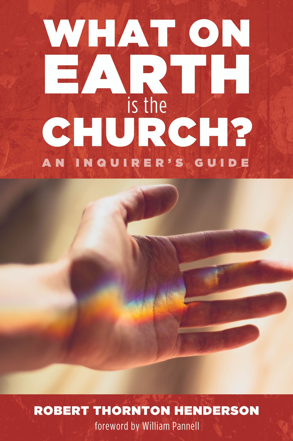 What on Earth is the Church?: An Inquirerr