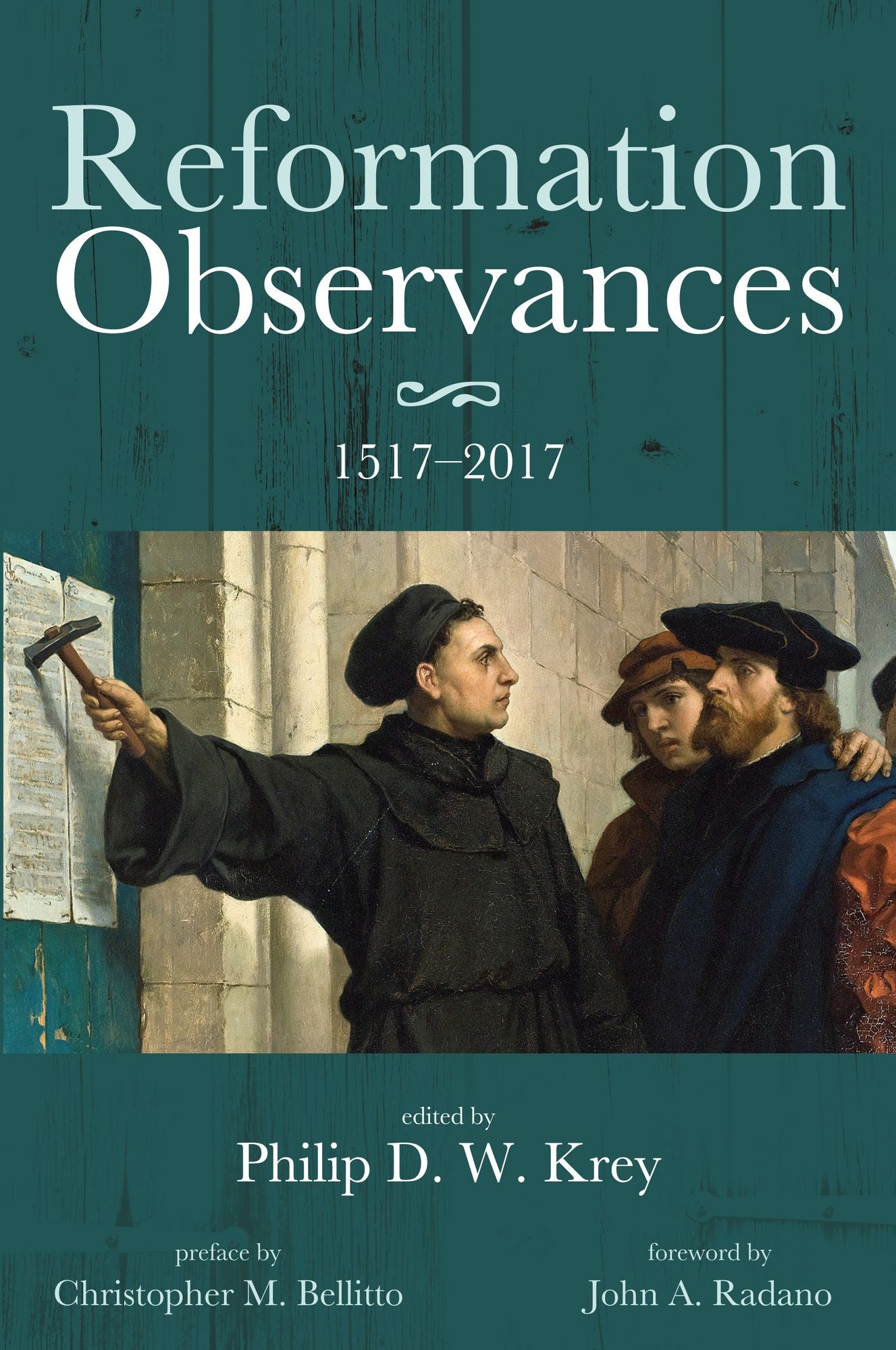 Reformation Observances: 1517 2017