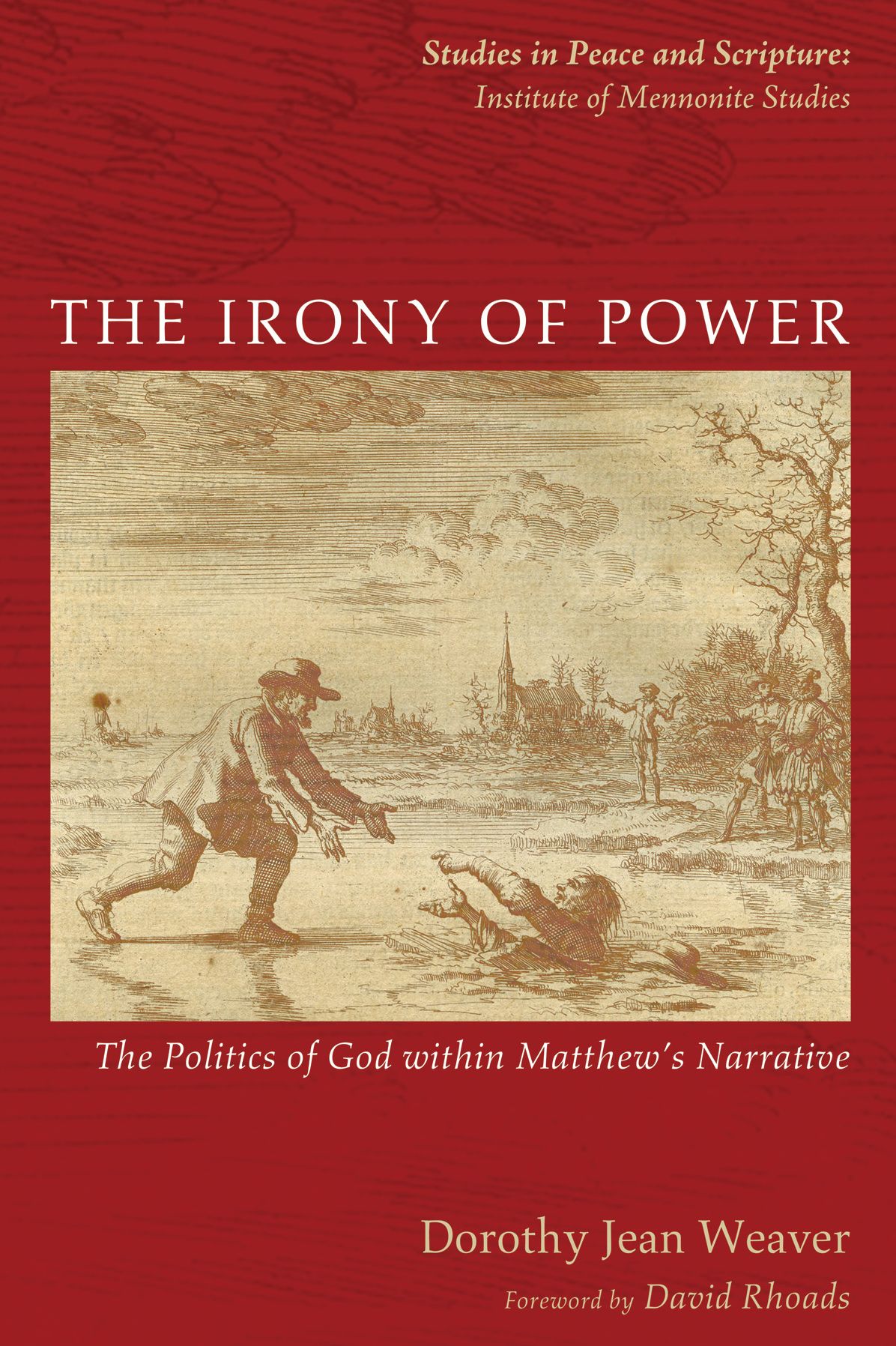 The Irony of Power: The Politics of God within Matthew's Narrative