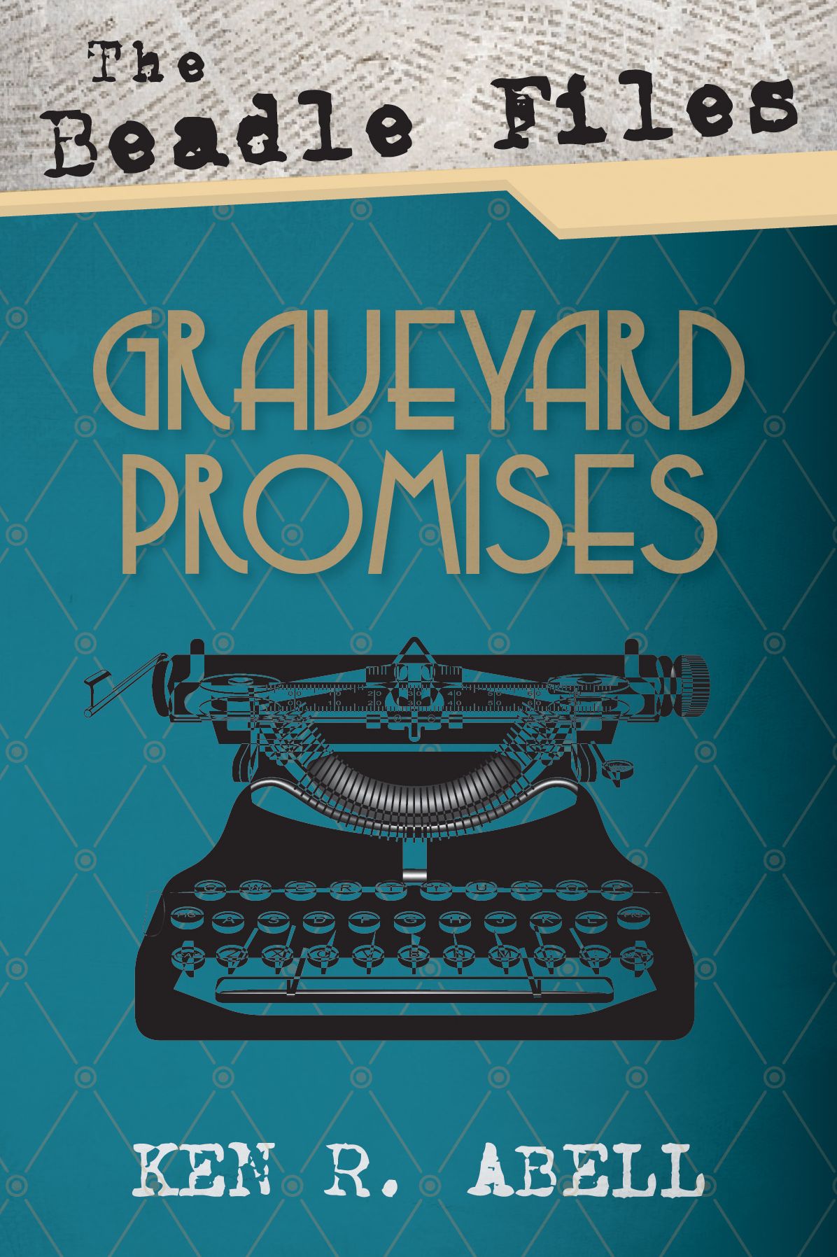 The Beadle Files: Graveyard Promises
