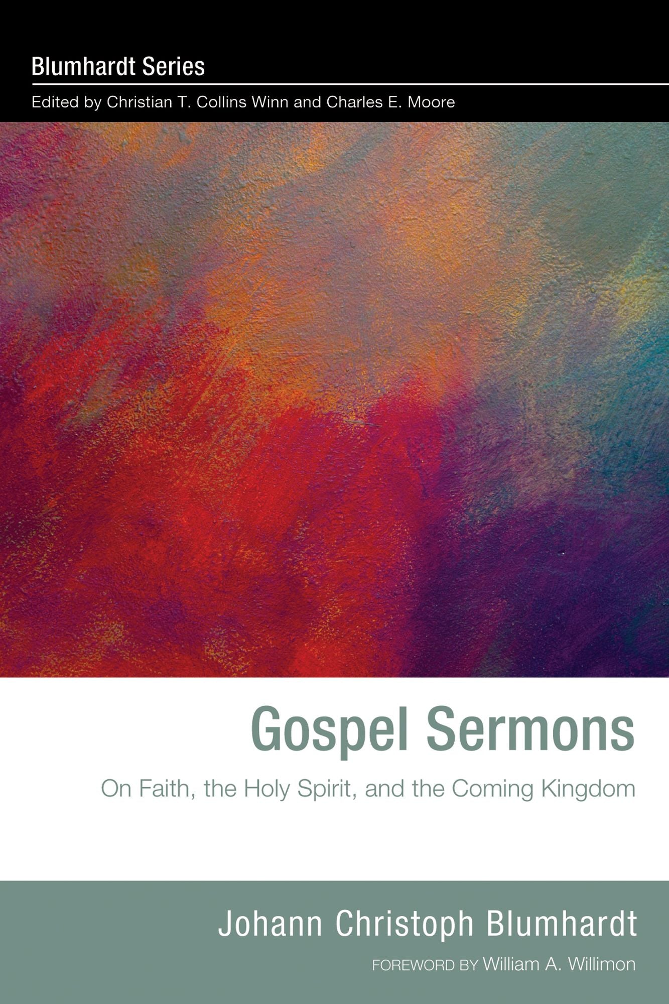 Gospel Sermons: On Faith, the Holy Spirit, and the Coming Kingdom