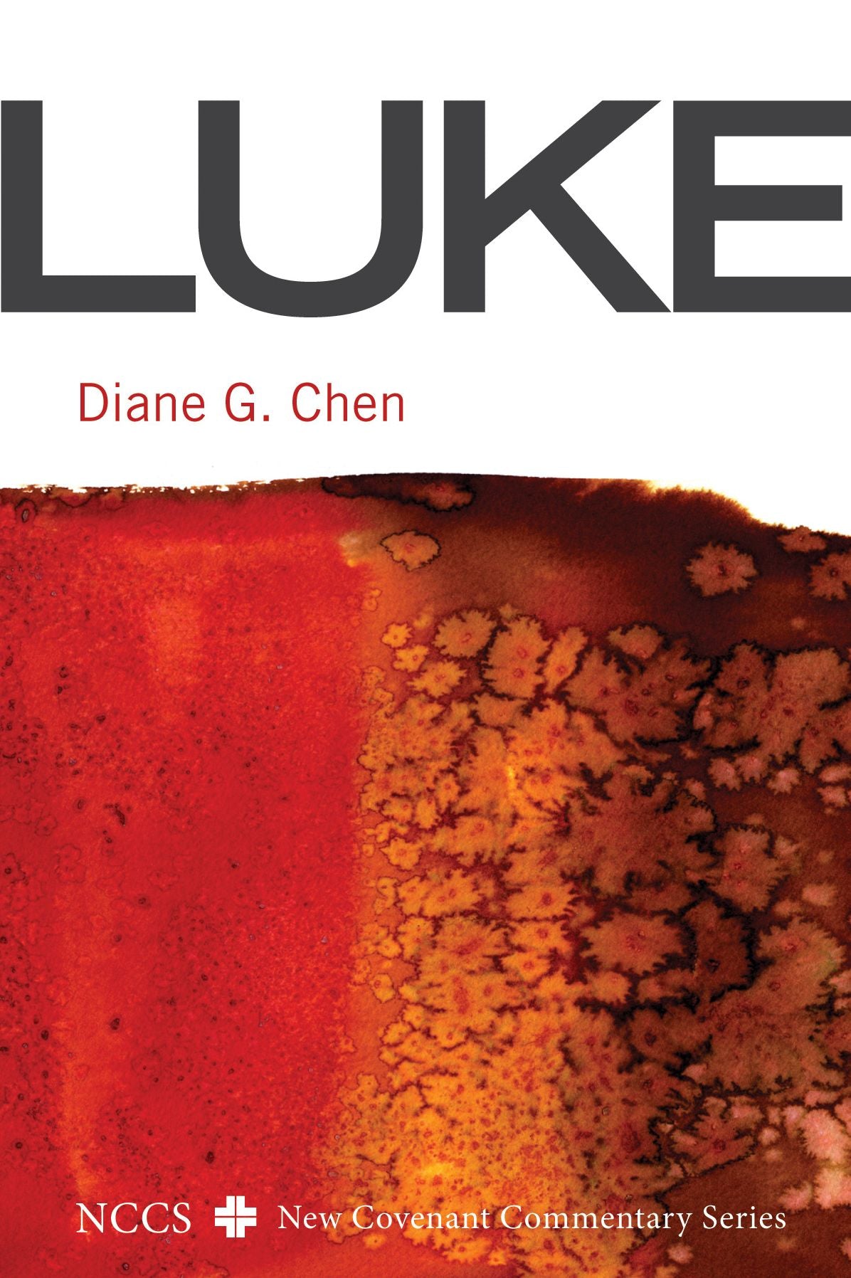Luke: A New Covenant Commentary