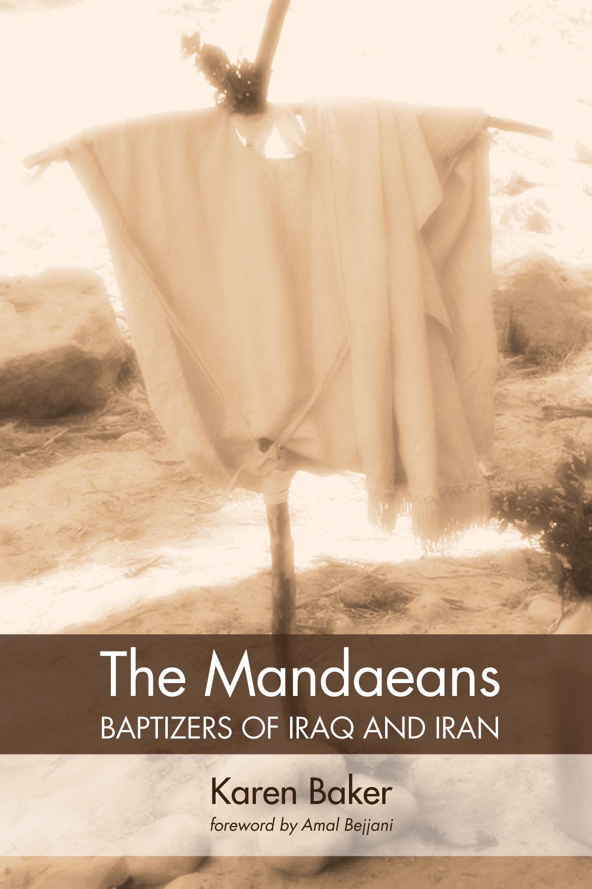 The Mandaeans Baptizers of Iraq and Iran