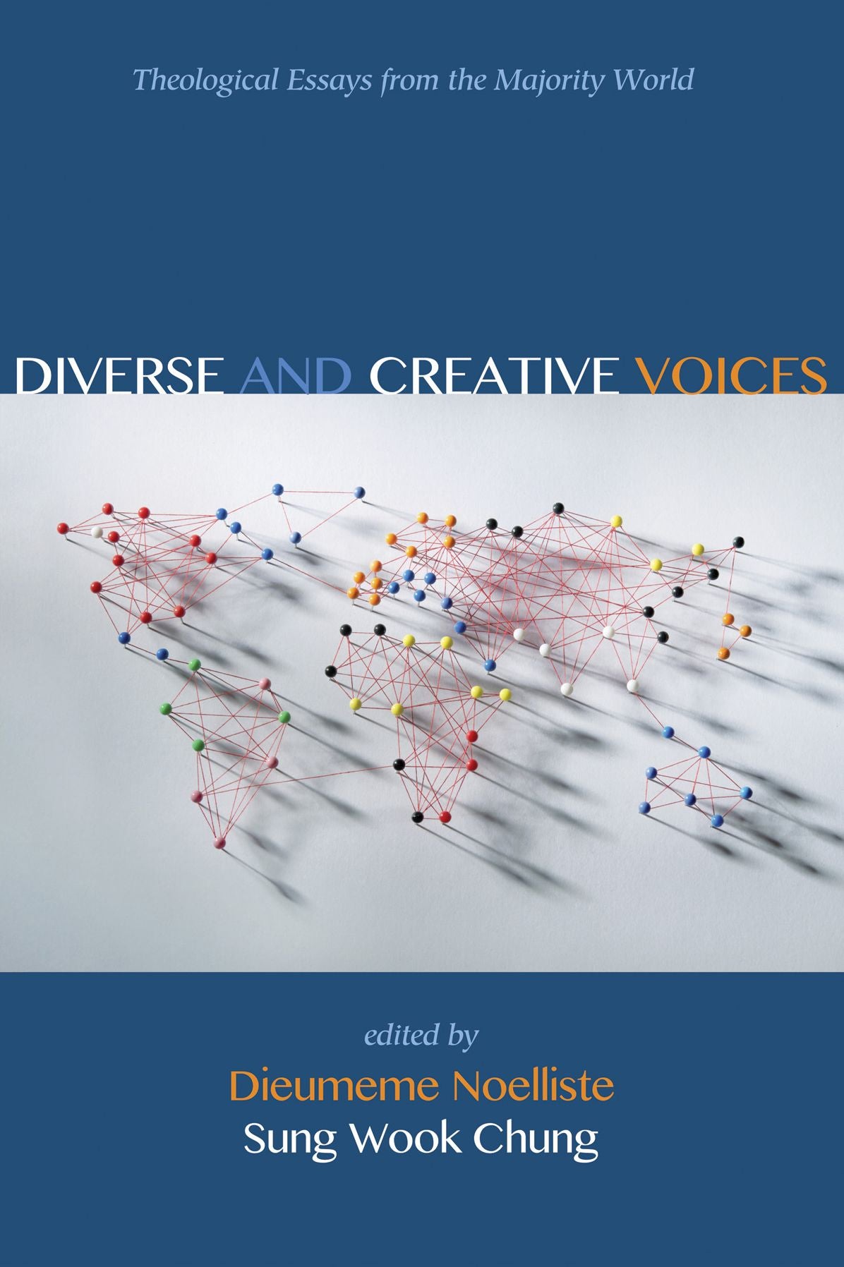 Diverse and Creative Voices: Theological Essays from the Majority World