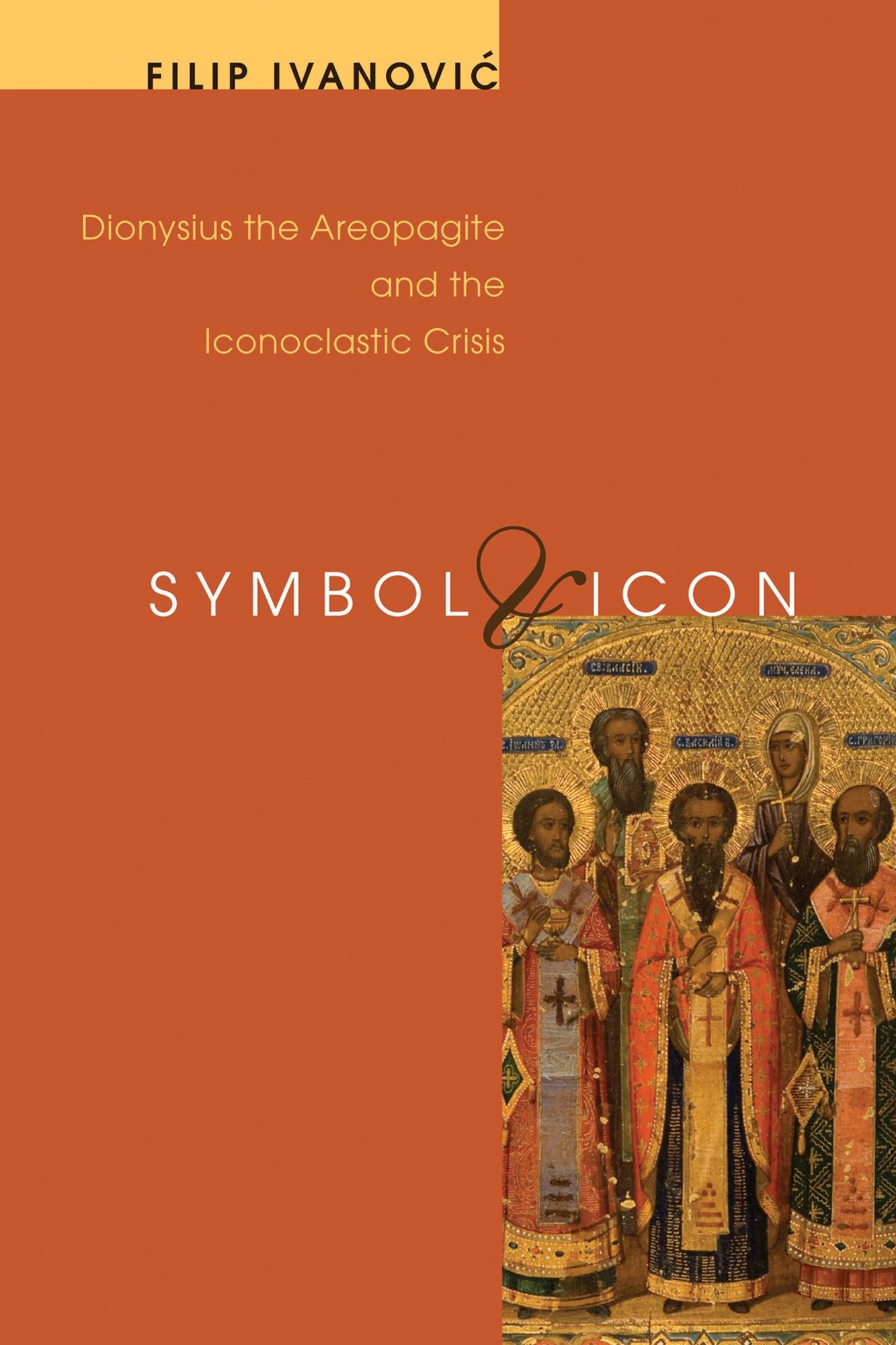 Symbol and Icon: Dionysius the Areopagite and the Iconoclastic Crisis