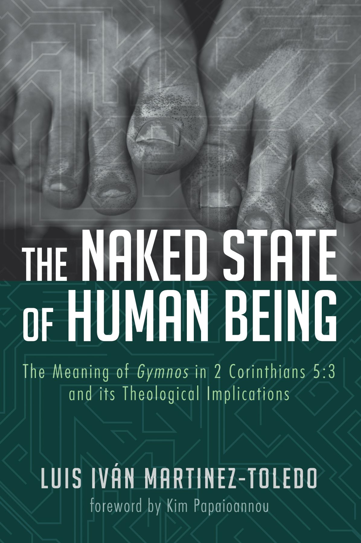 The Naked State of Human Being: The Meaning of Gymnos in 2 Corinthians 5:3 and its Theological Implications