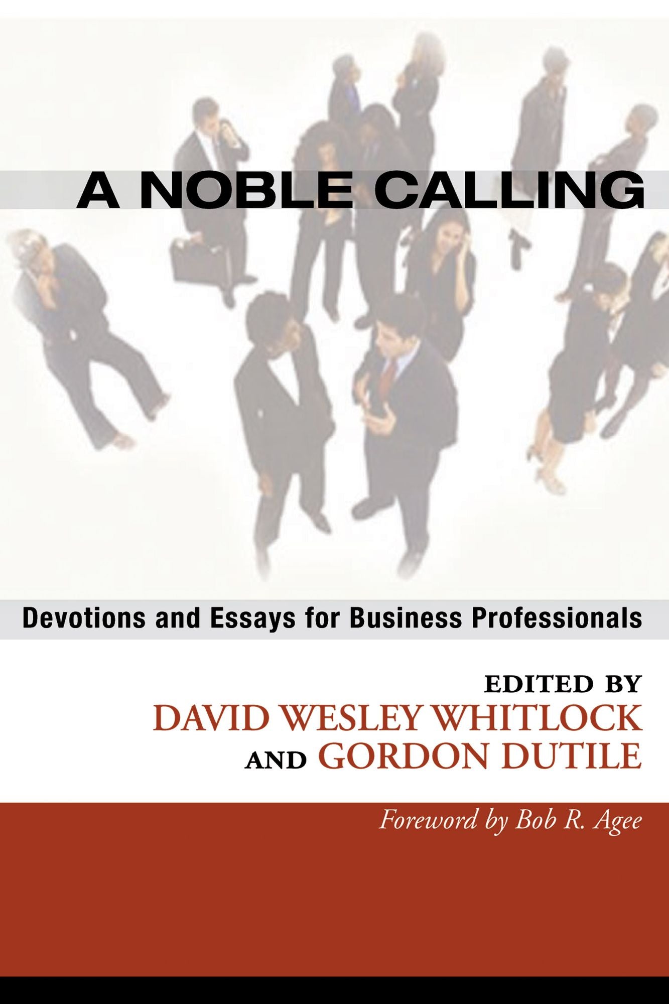 A Noble Calling: Devotions and Essays for Business Professionals