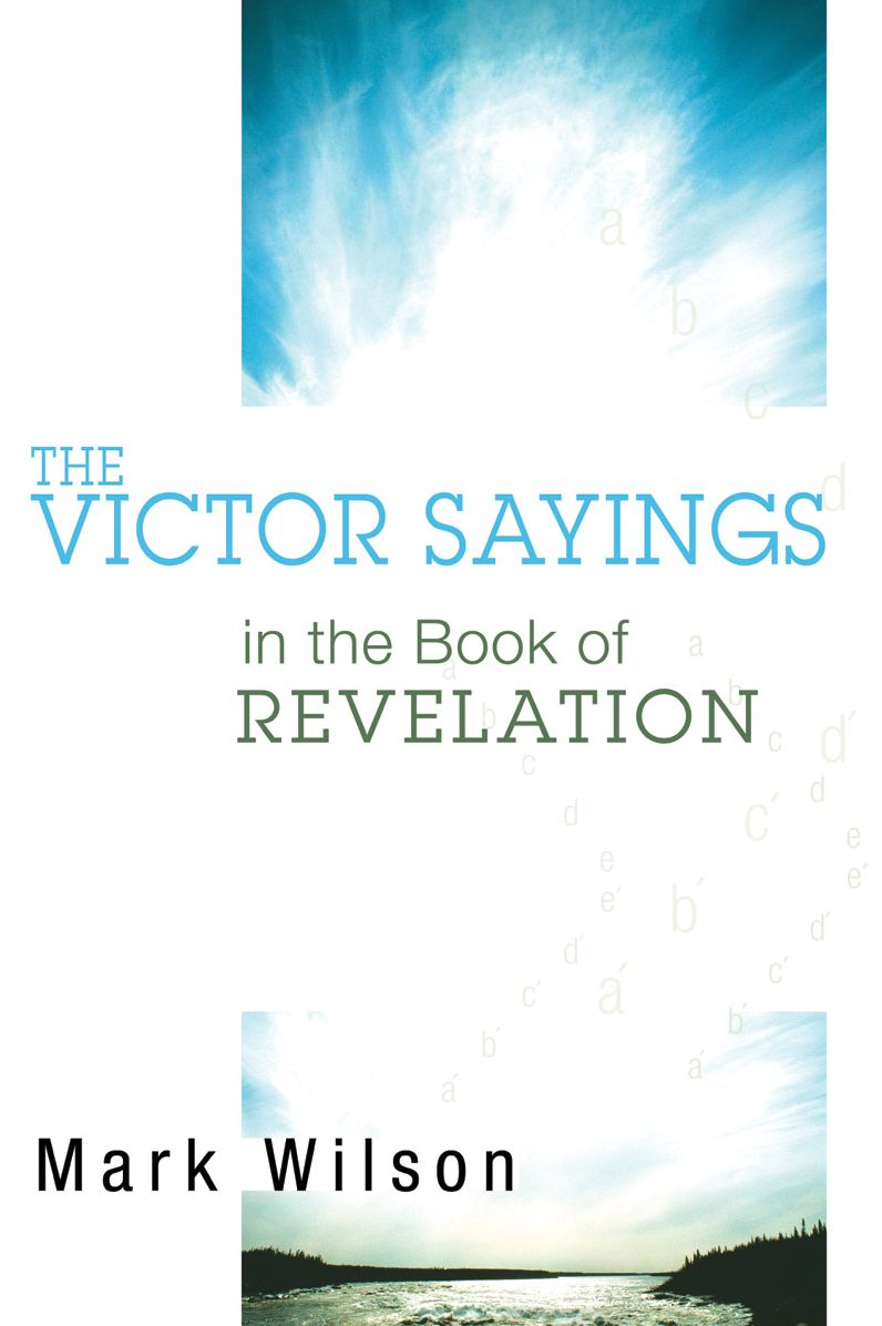 The Victor Sayings in the Book of Revelation