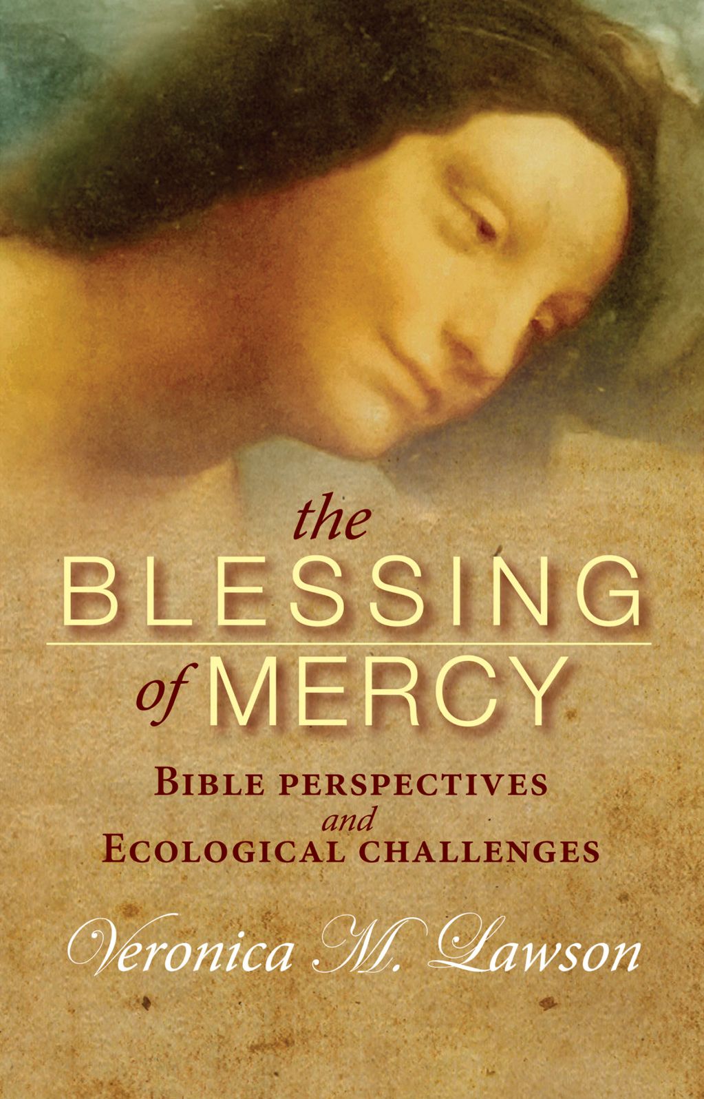 The Blessing of Mercy: Biblical Perspectives and Ecological Challenges