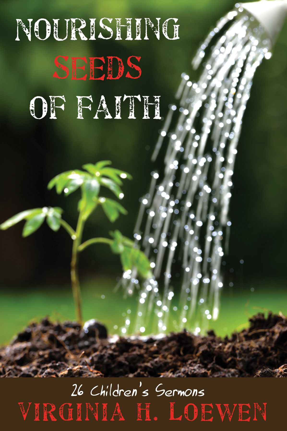 Nourishing Seeds of Faith: 26 Childrennçà