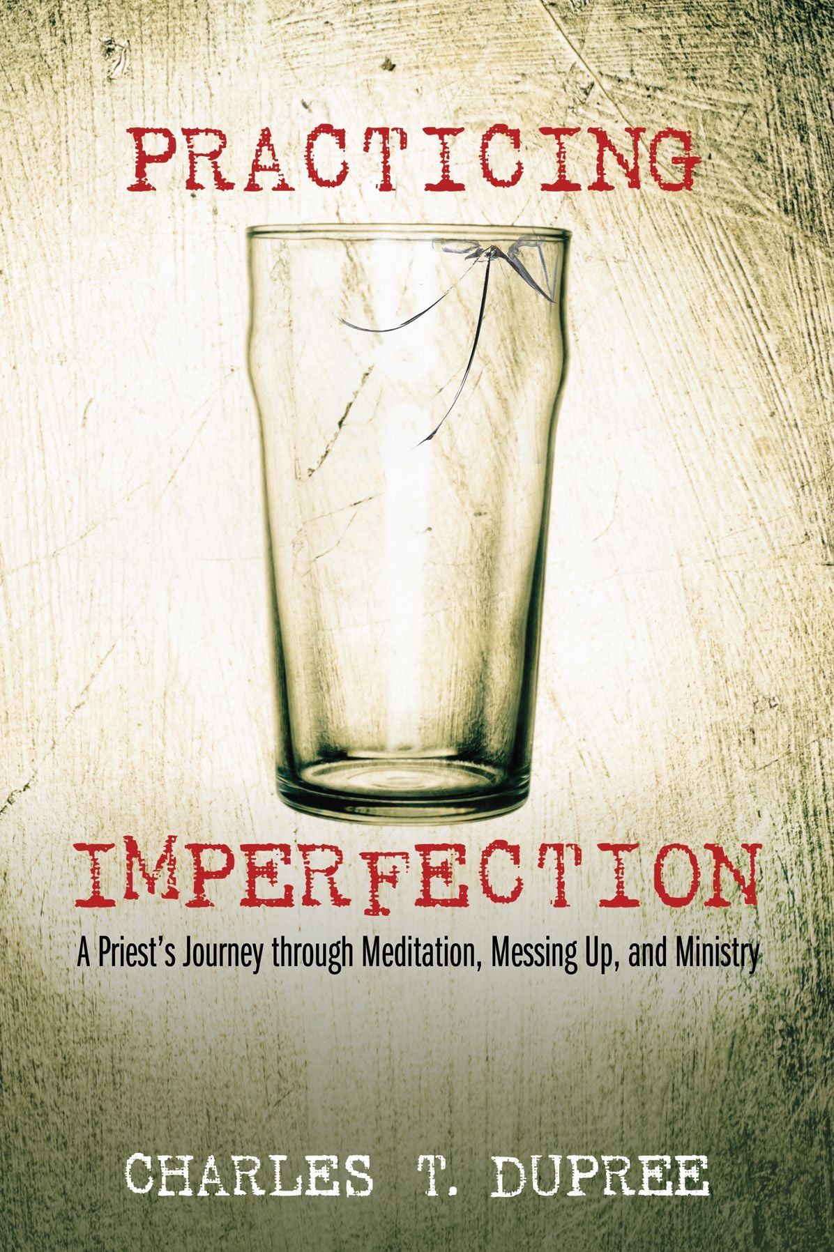 Practicing Imperfection: A Priest
