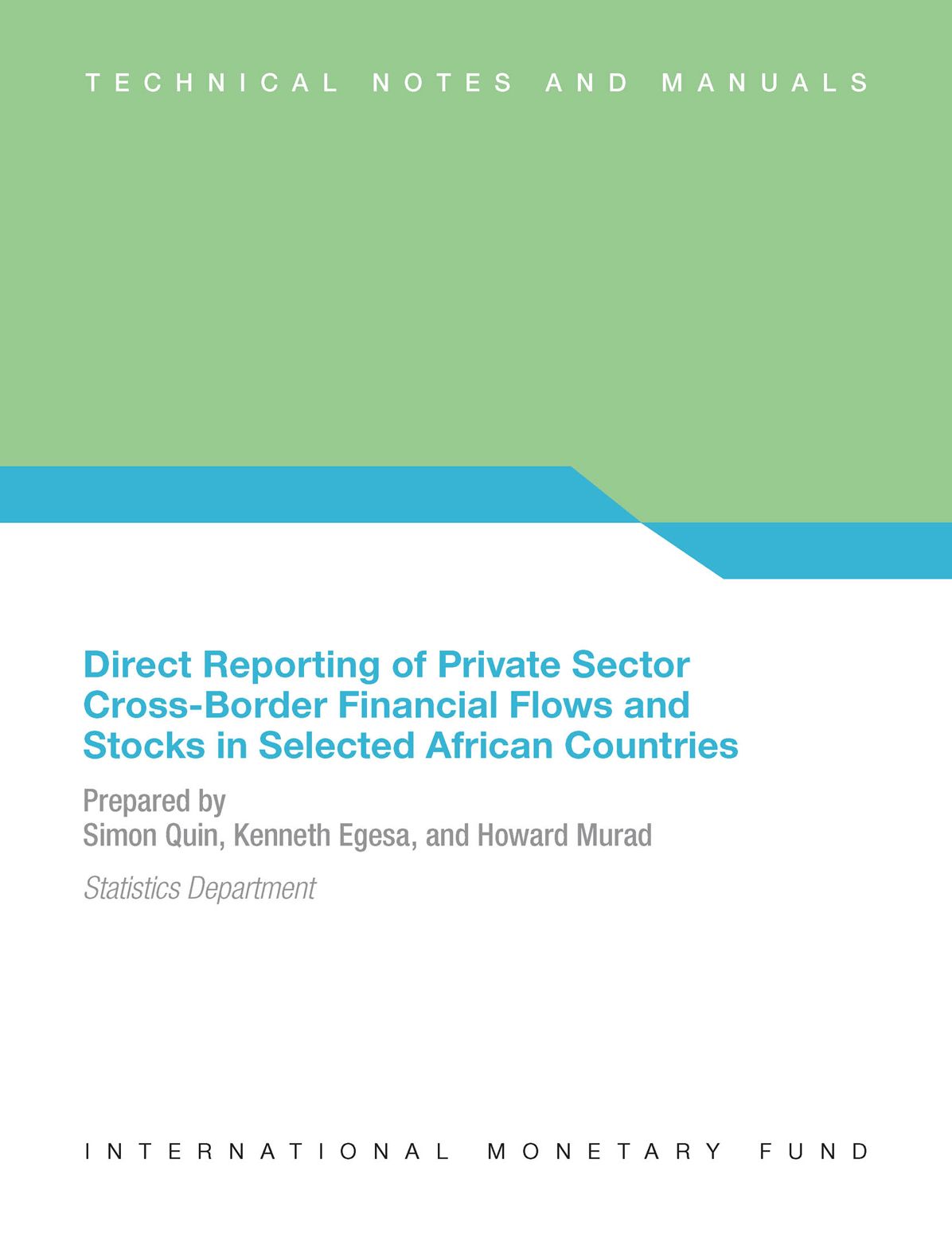 Direct Reporting of Private Sector Cross-Border Financial Flows and Stocks in Selected African Countries