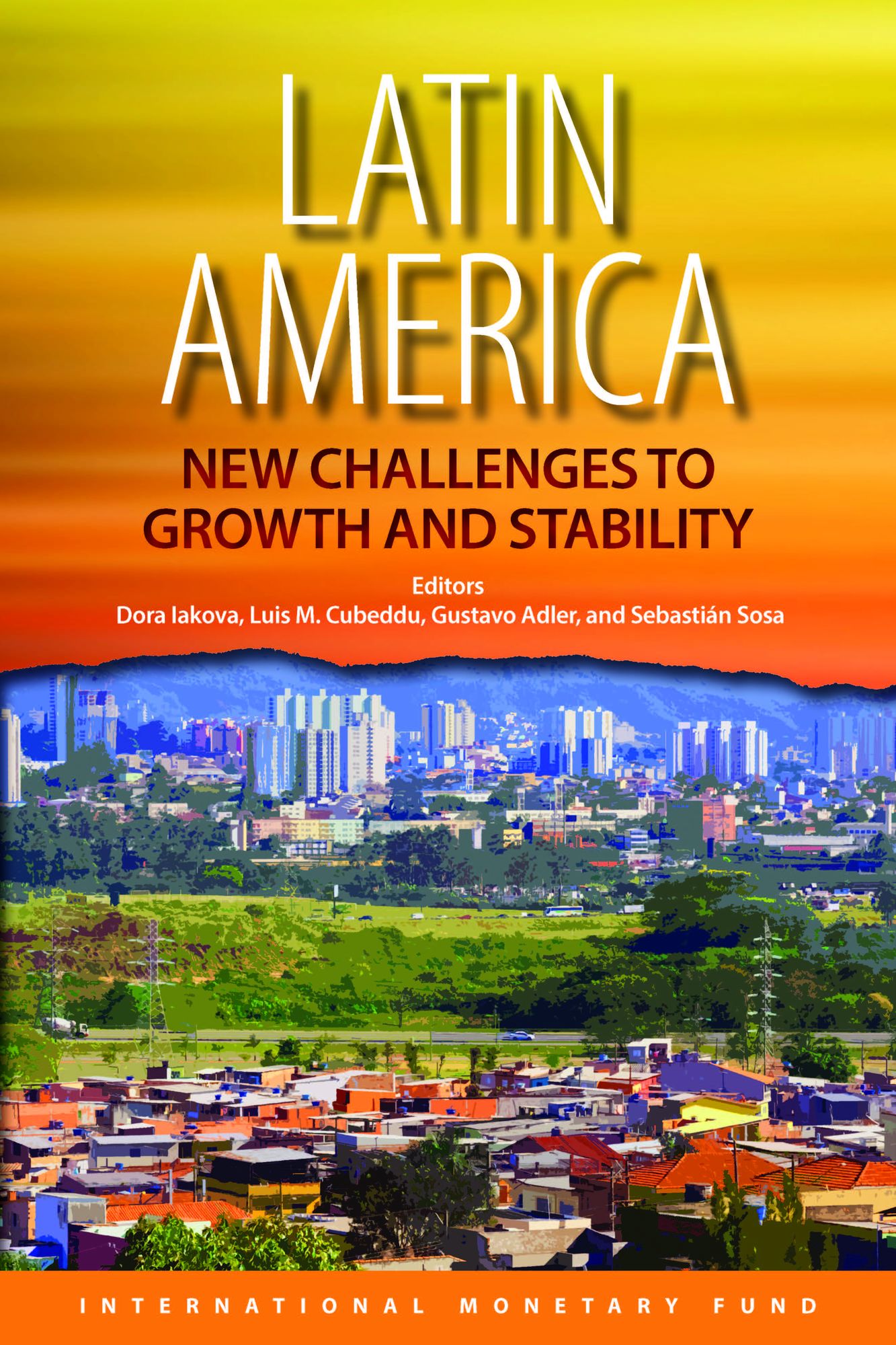 Latin America: New Challenges to Growth and Stability