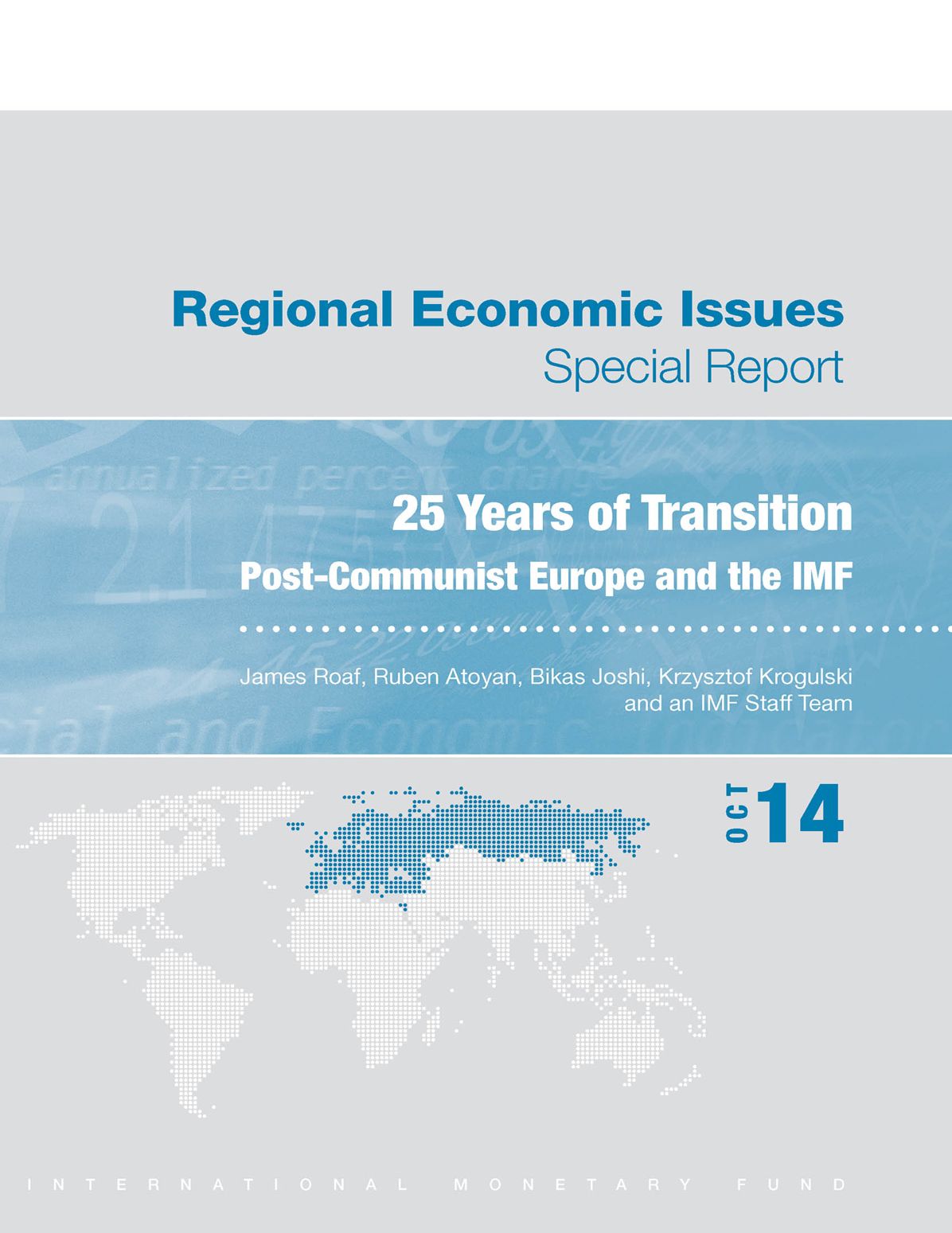 Regional Economic Issues--Special Report 25 Years of Transition::Post-Communist Europe and the IMF