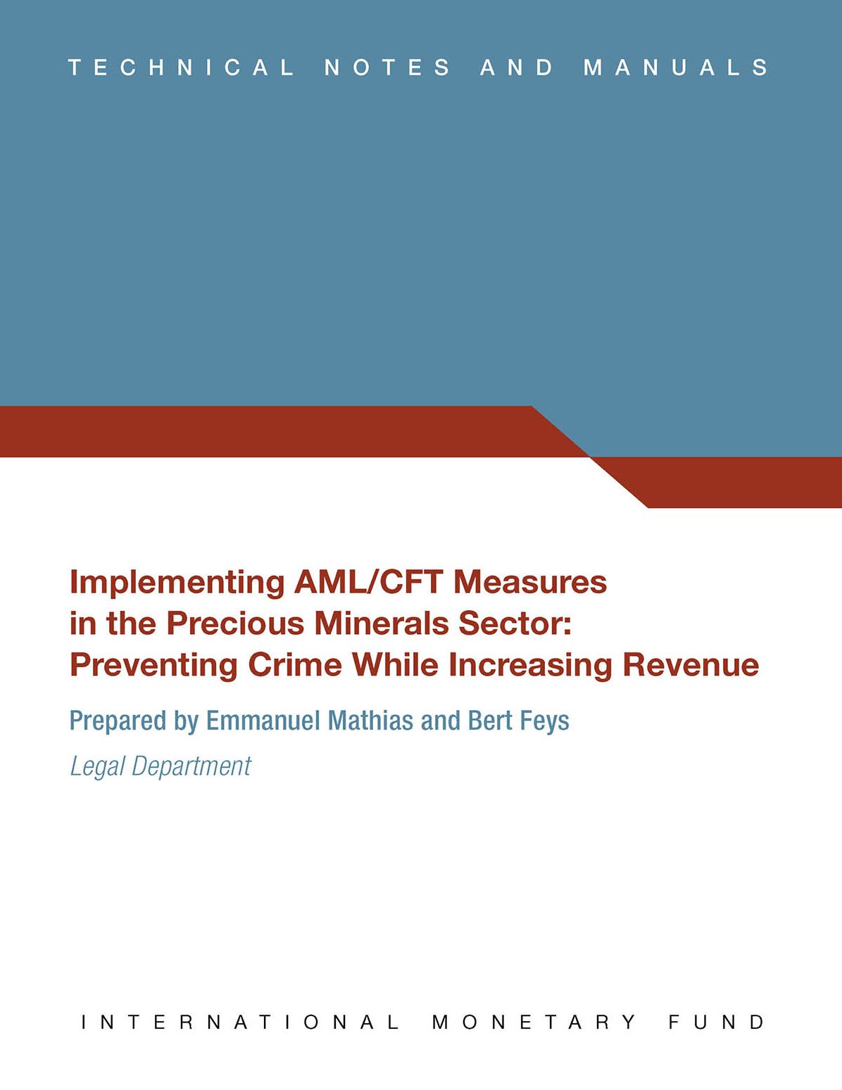 Implementing AML/CFT Measures in the Precious Minerals Sector:Preventing Crime While Increasing Revenue