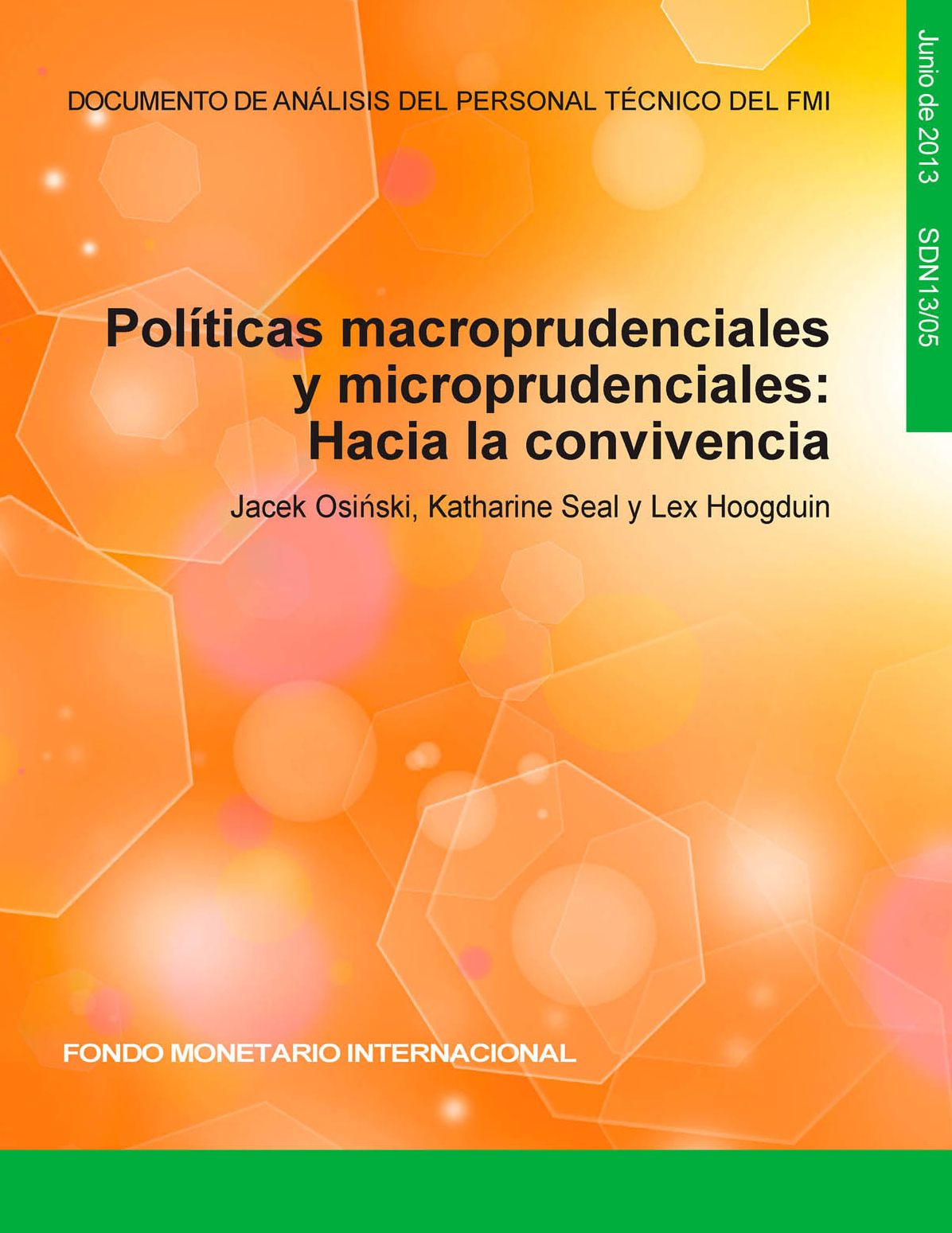 Políticas macroprudencial y microprudencial : Hacia la cohabitación