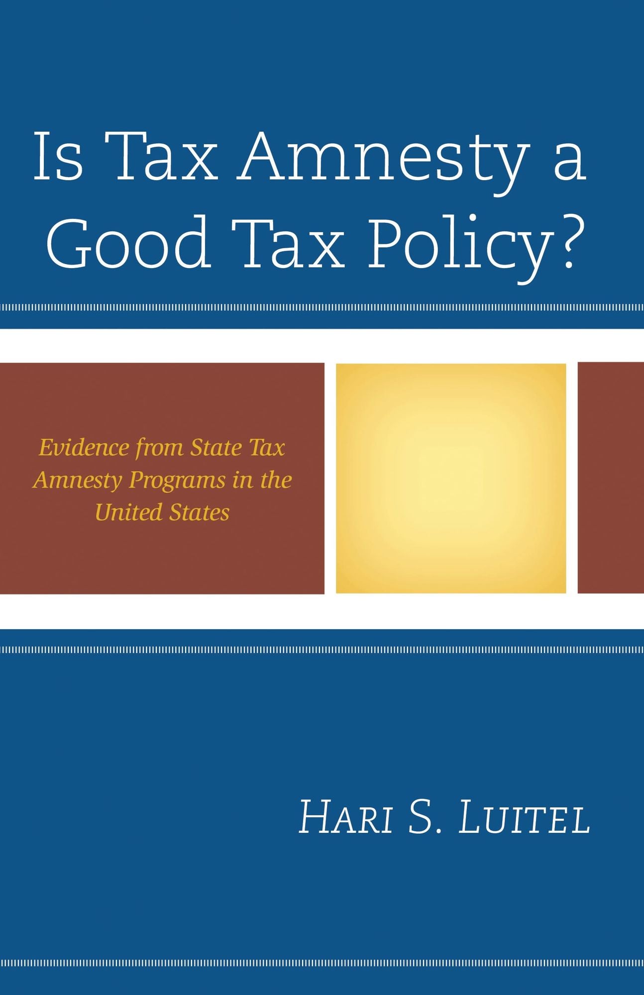 Is Tax Amnesty a Good Tax Policy?: Evidence from State Tax Amnesty Programs in the United States