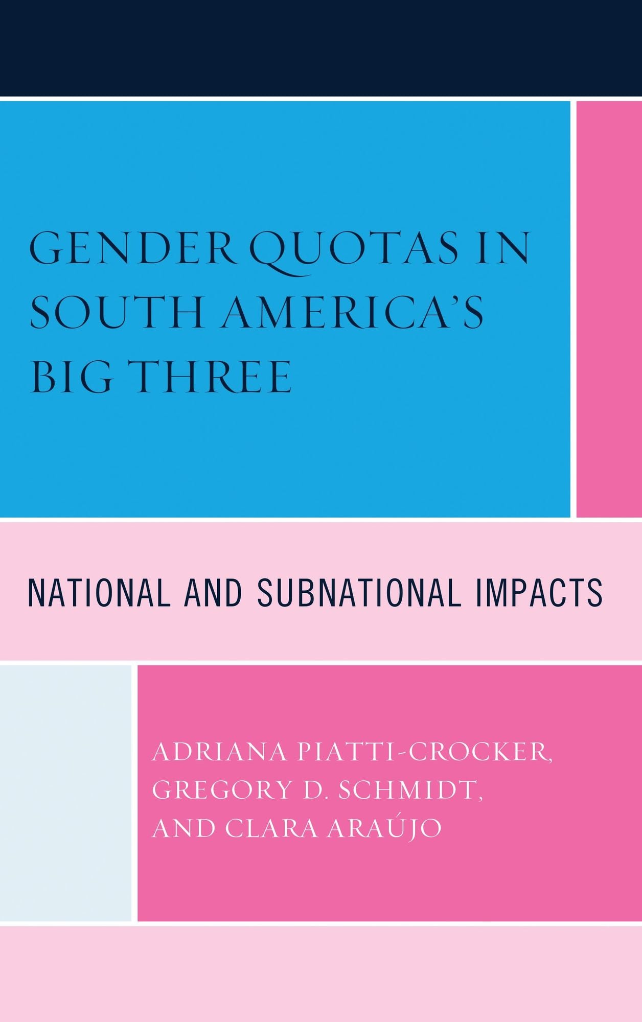 Gender Quotas in South America's Big Three: National and Subnational Impacts