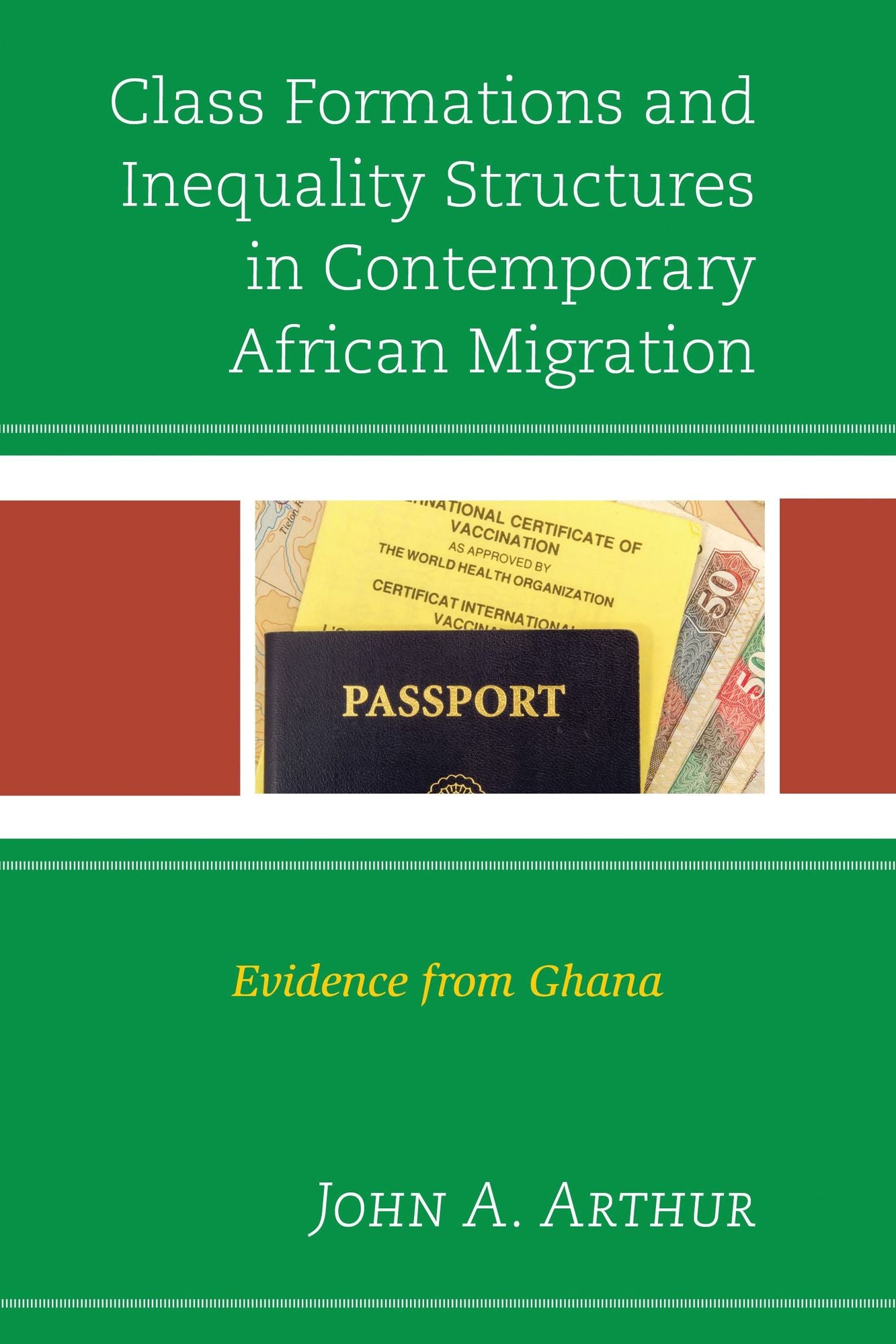 Class Formations and Inequality Structures in Contemporary African Migration: Evidence from Ghana