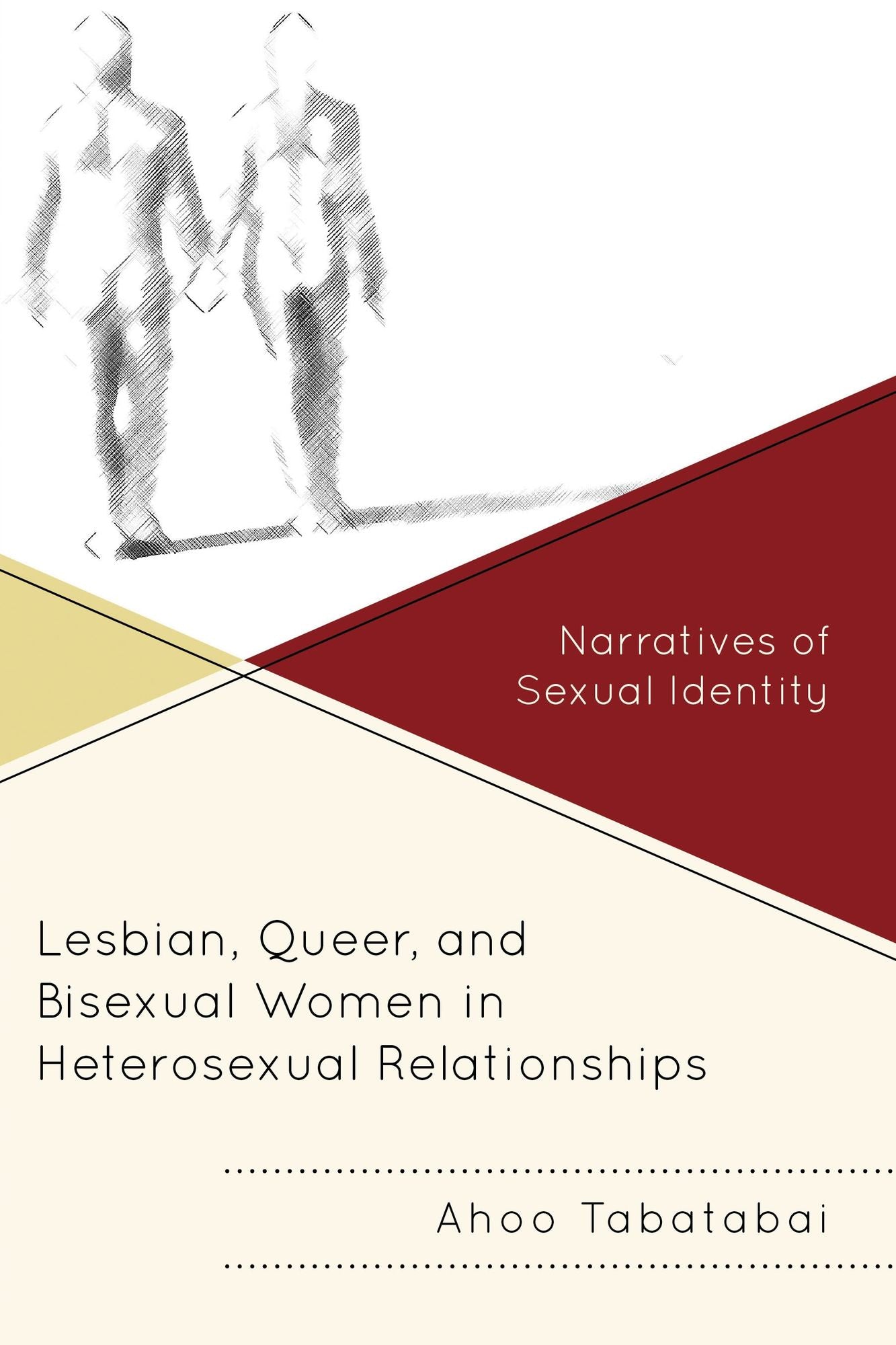 Lesbian, Queer, and Bisexual Women in Heterosexual Relationships: Narratives of Sexual Identity