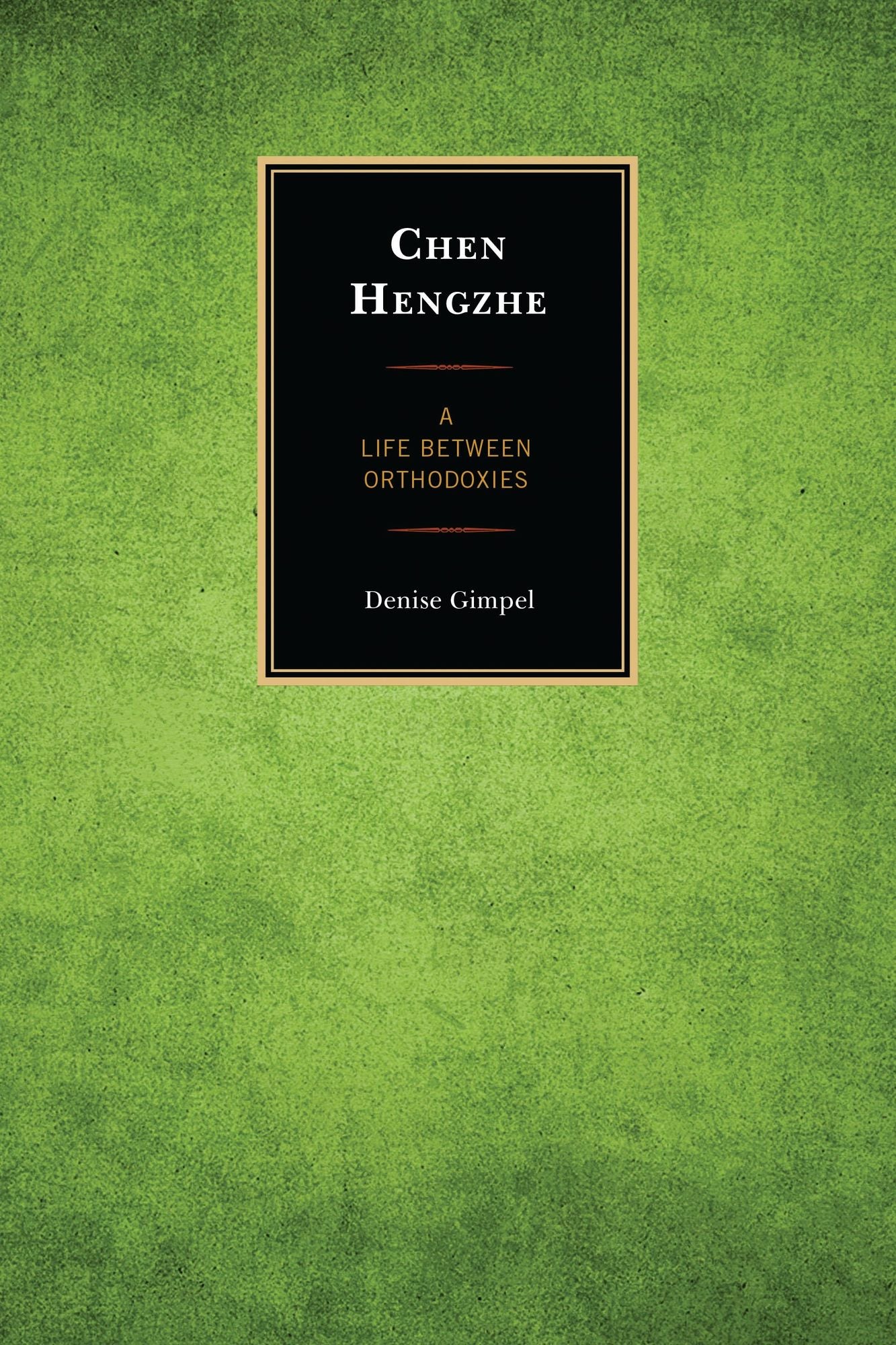 Chen Hengzhe: A Life between Orthodoxies