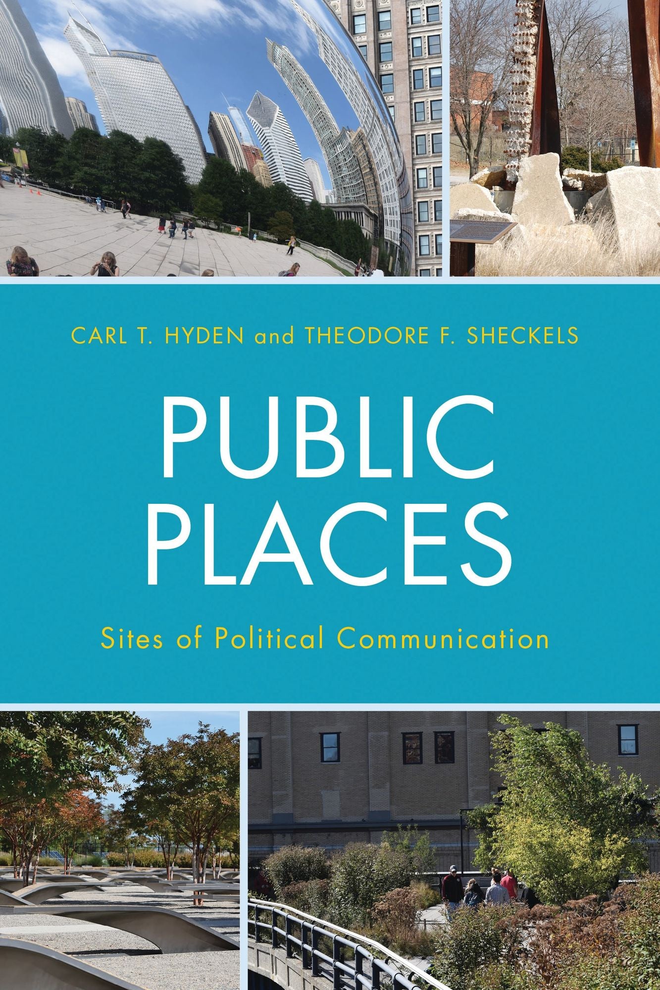 Public Places: Sites of Political Communication