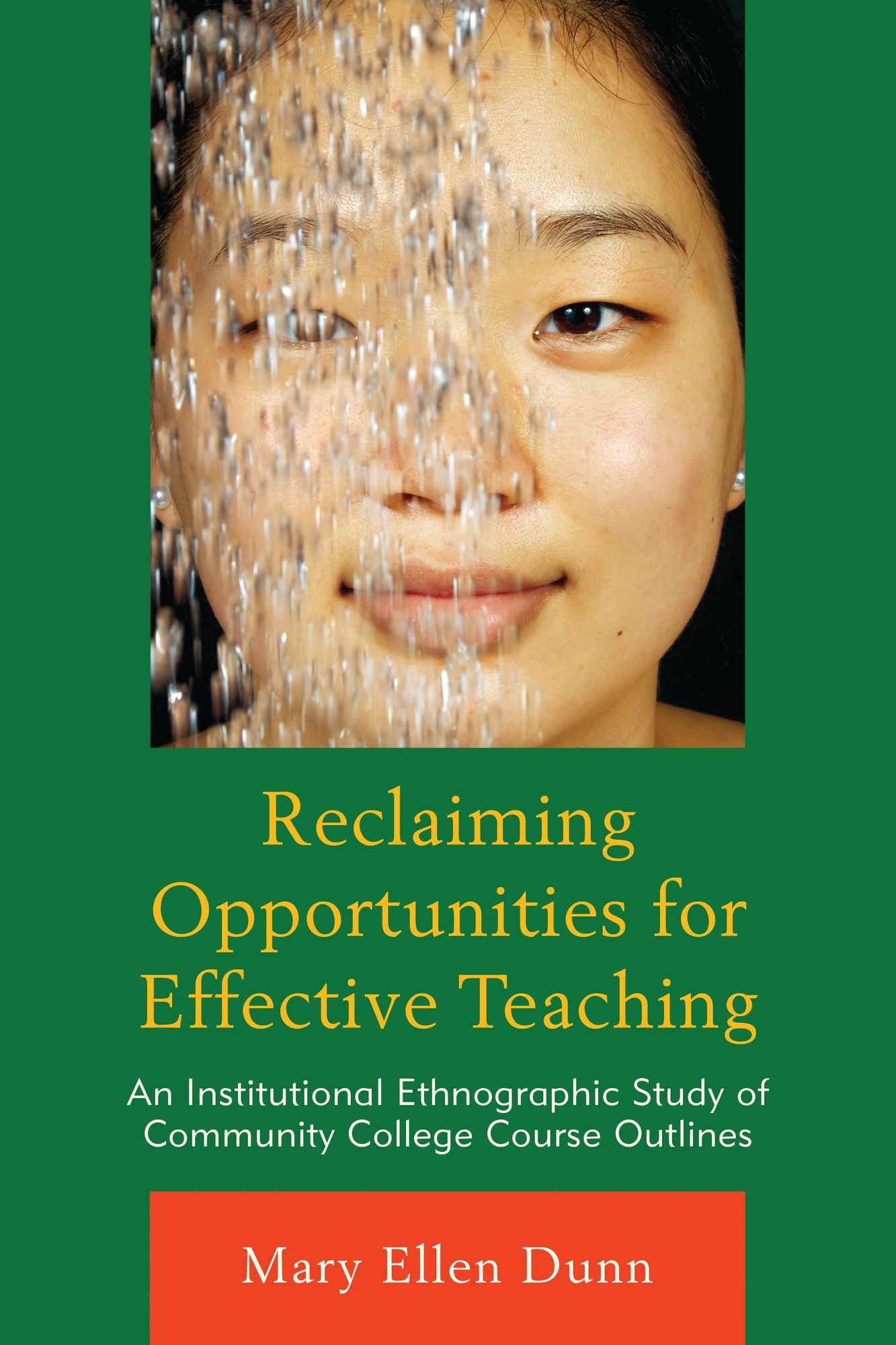 Reclaiming Opportunities for Effective Teaching: An Institutional Ethnographic Study of Community College Course Outlines