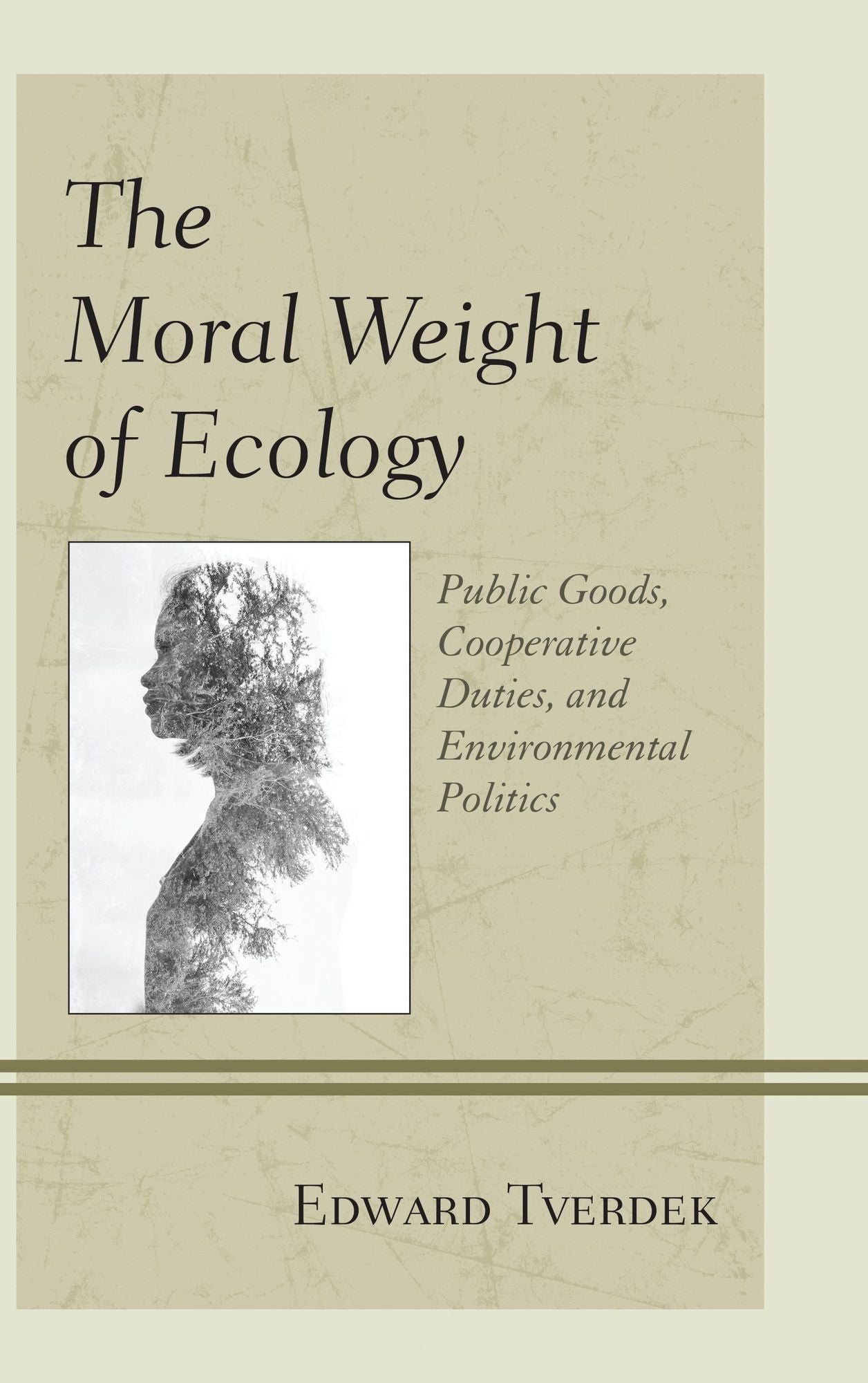 The Moral Weight of Ecology: Public Goods, Cooperative Duties, and Environmental Politics