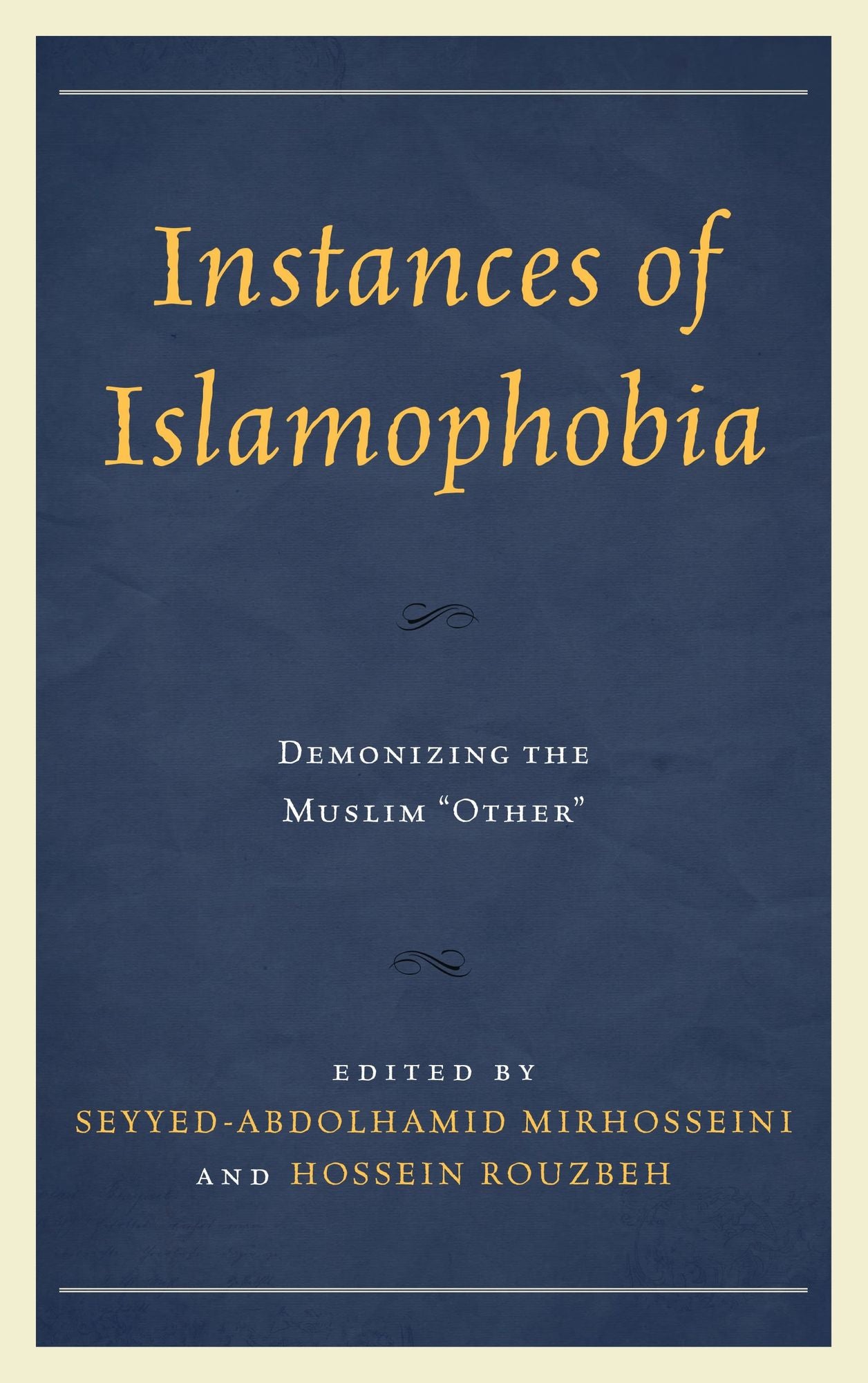 Instances of Islamophobia: Demonizing the Muslim "Other"