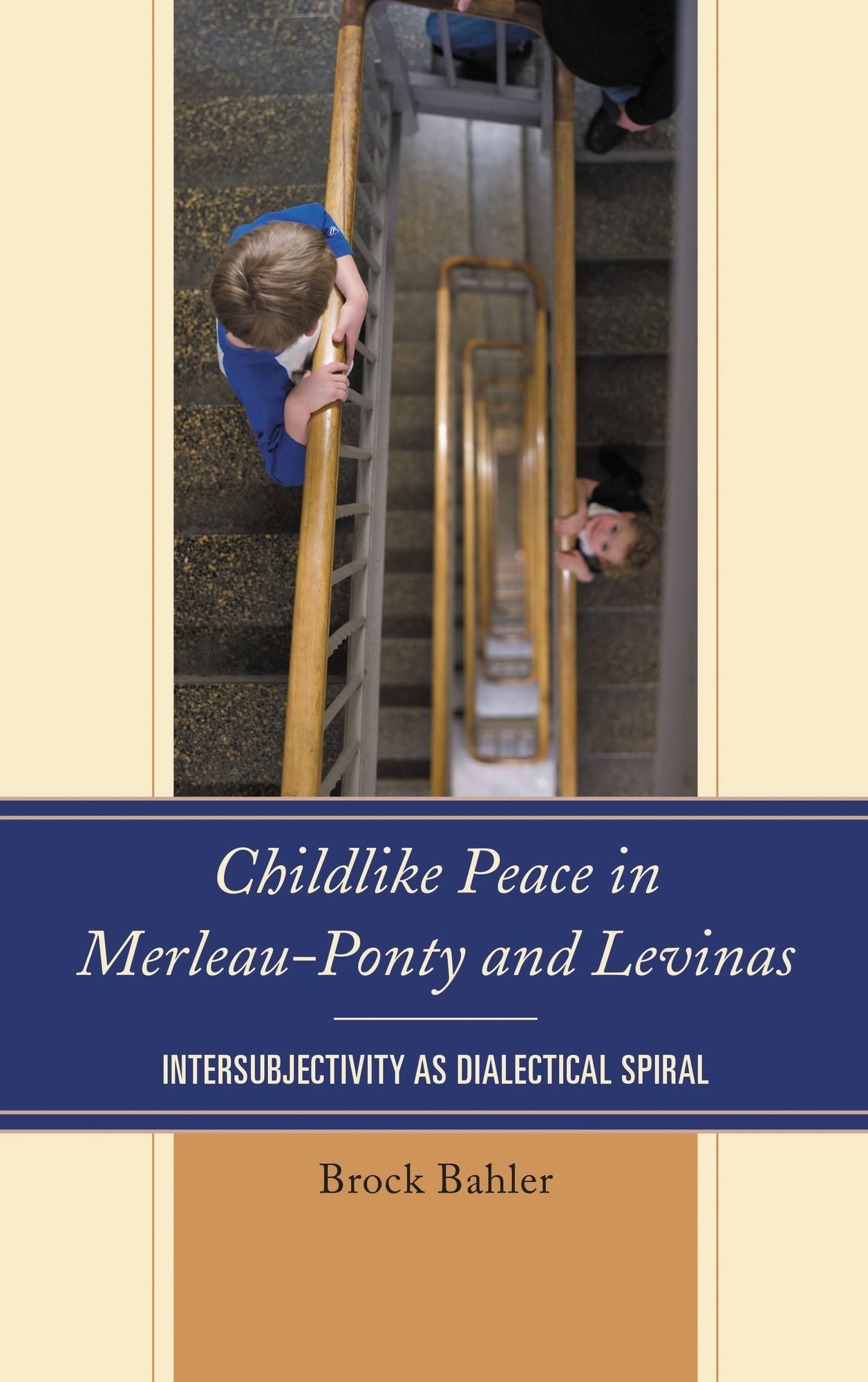 Childlike Peace in Merleau-Ponty and Levinas: Intersubjectivity as Dialectical Spiral