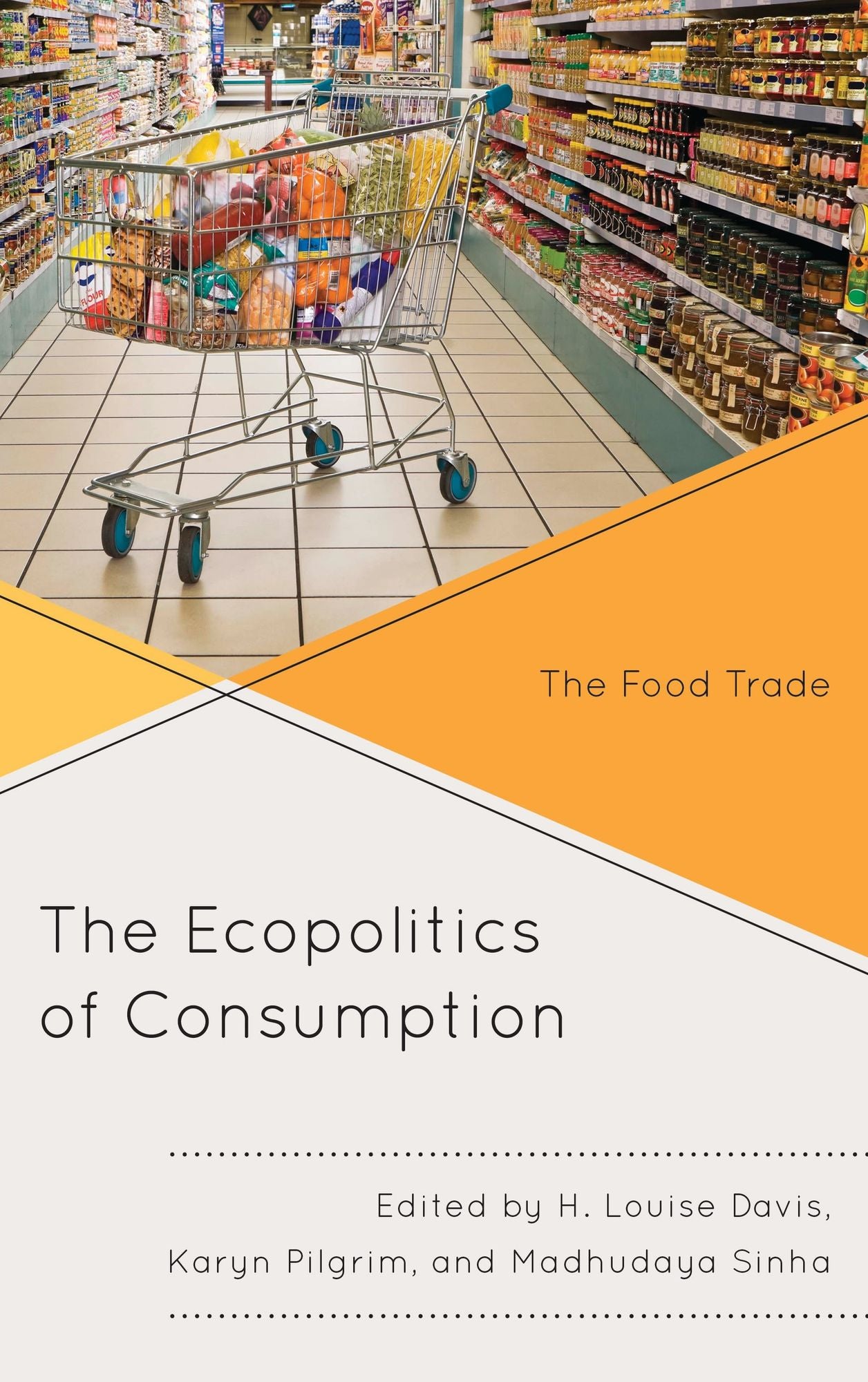 The Ecopolitics of Consumption: The Food Trade