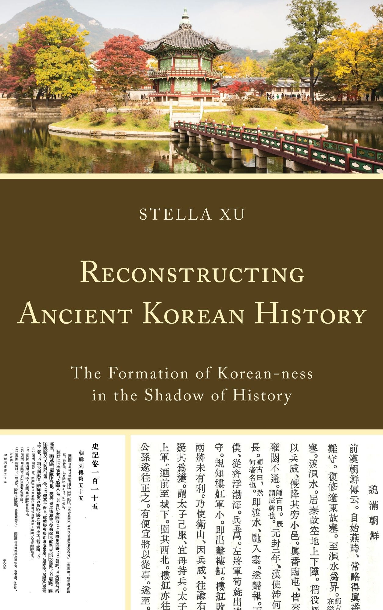 Reconstructing Ancient Korean History: The Formation of Korean-ness in the Shadow of History