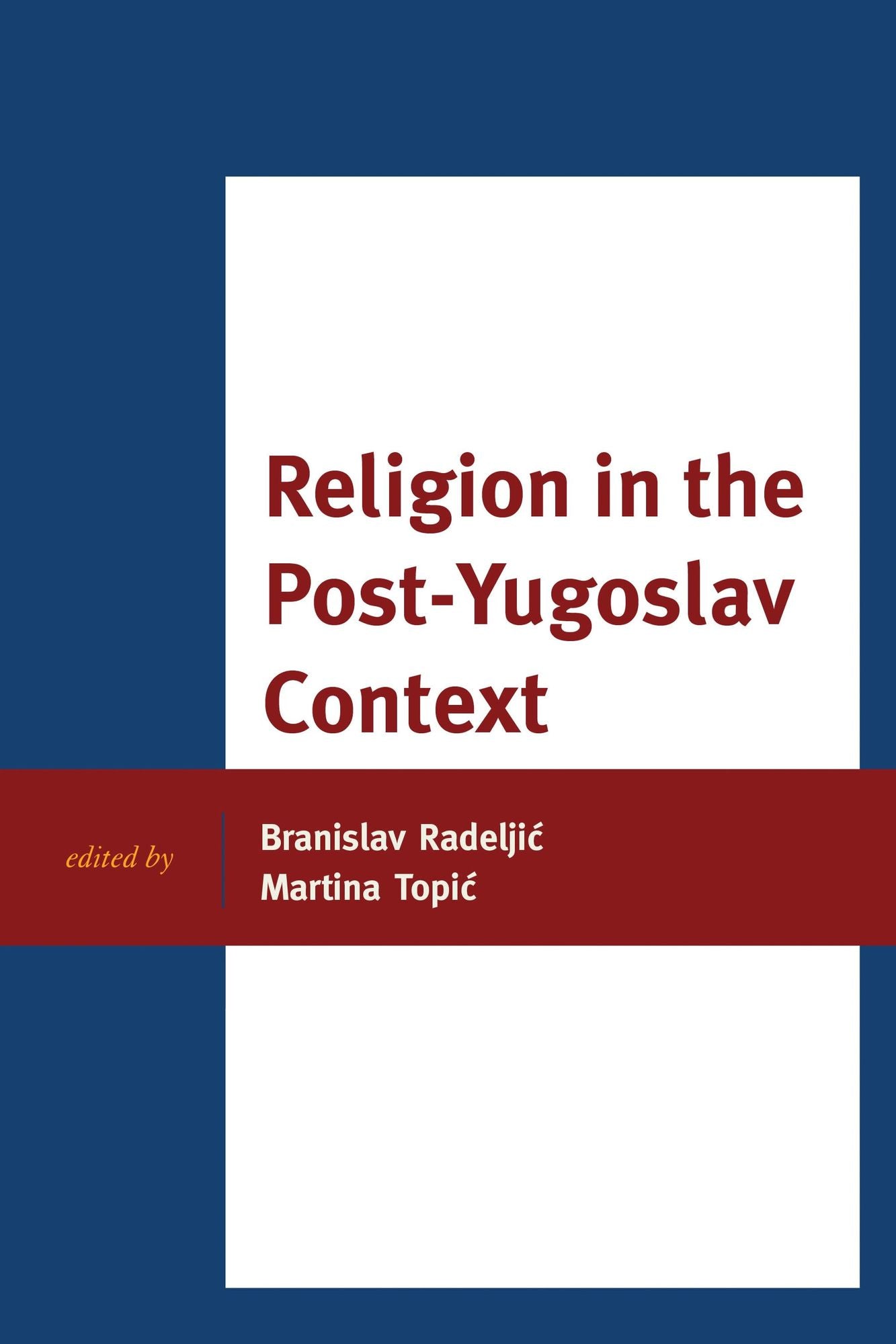 BloomsburyUS - Religion in the Post-Yugoslav Context