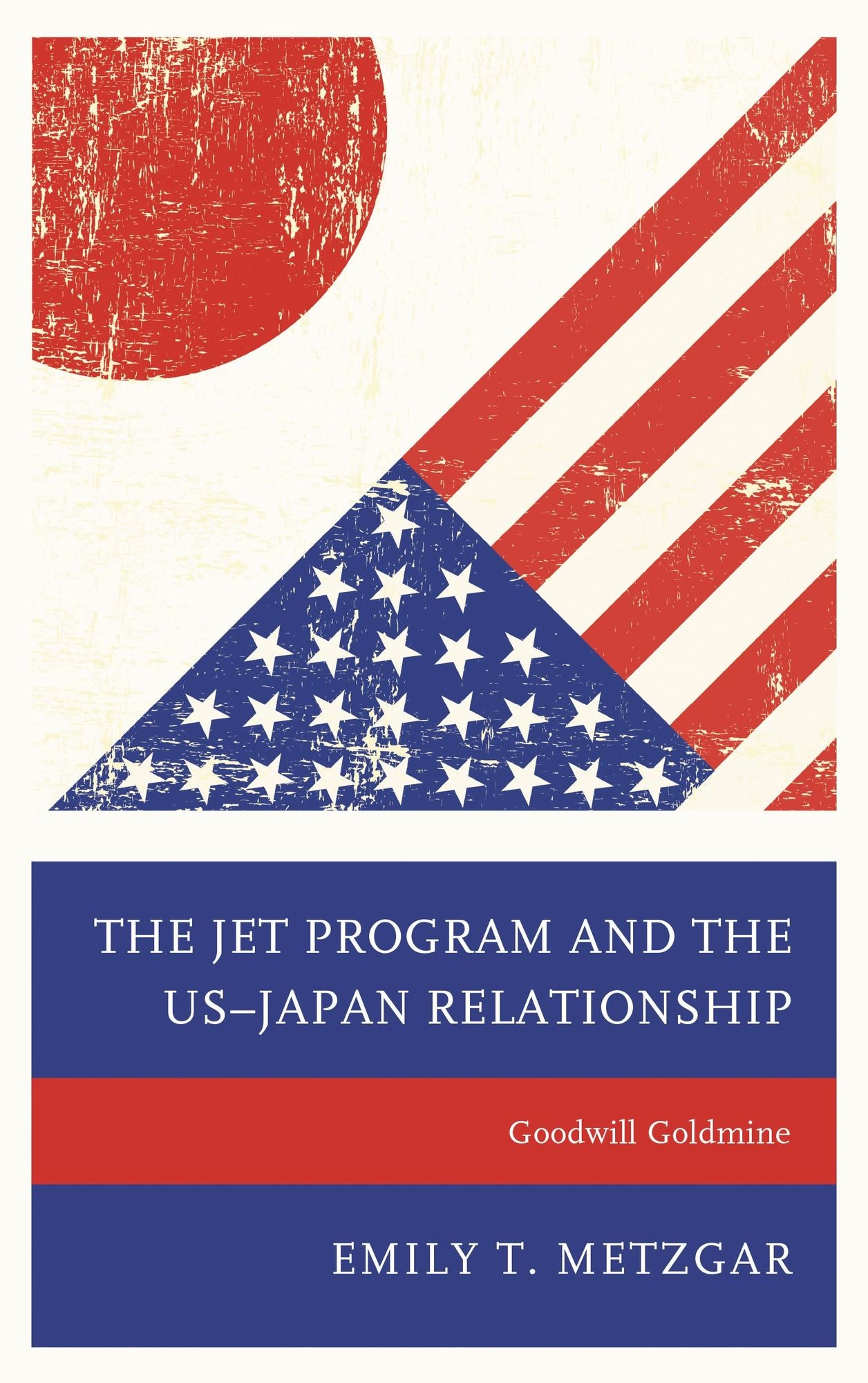 The JET Program and the US-Japan Relationship: Goodwill Goldmine