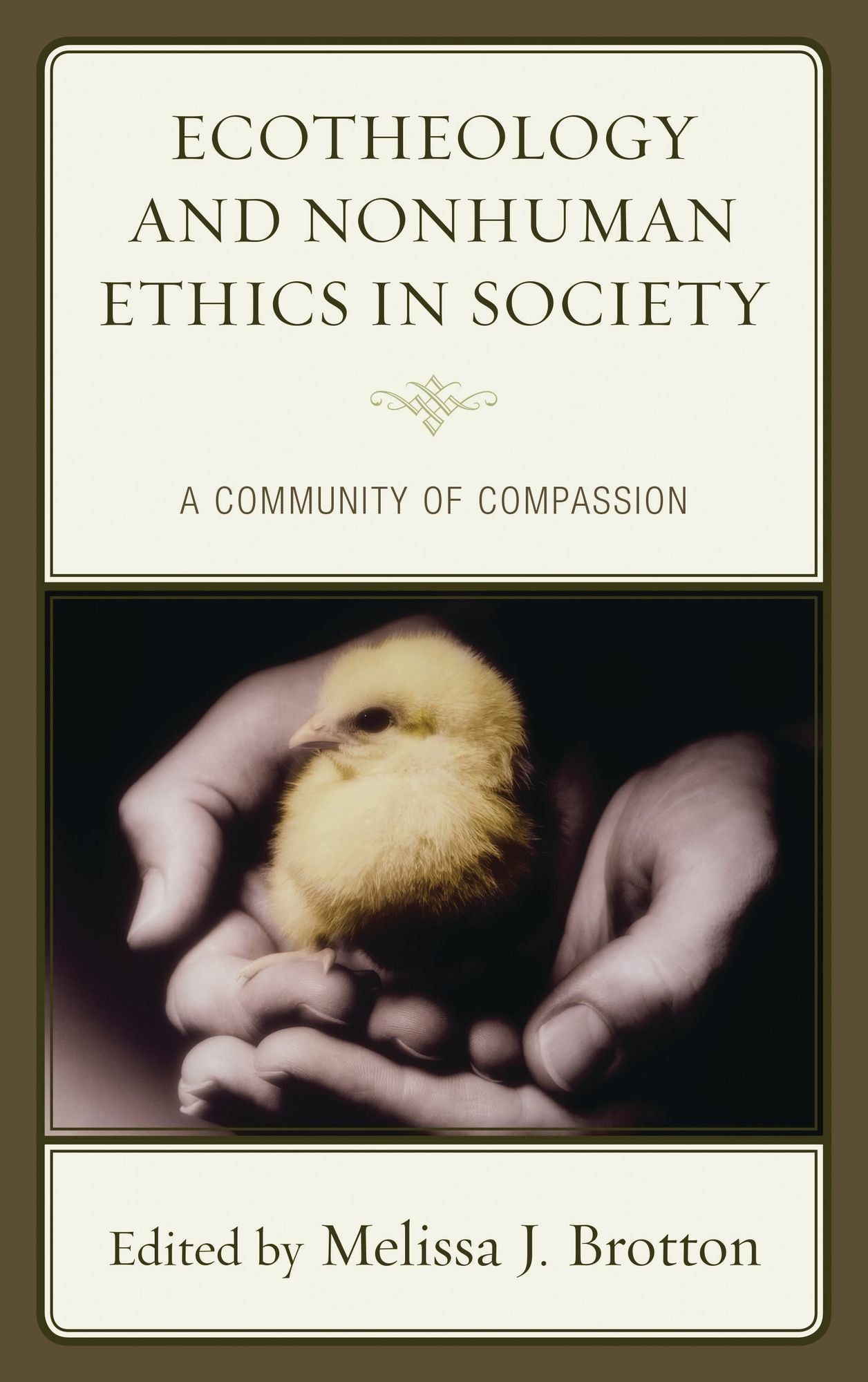 Ecotheology and Nonhuman Ethics in Society: A Community of Compassion