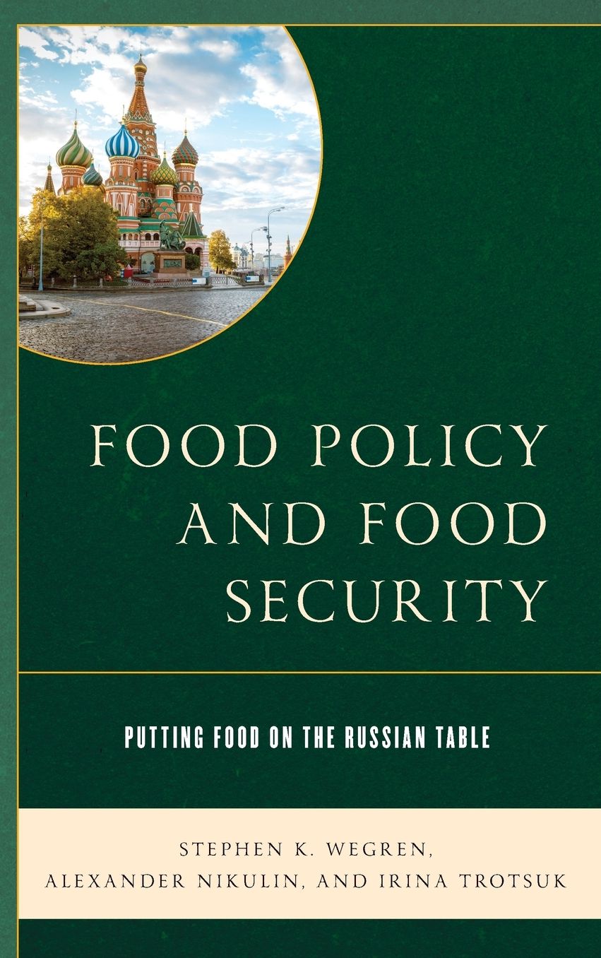 Food Policy and Food Security: Putting Food on the Russian Table