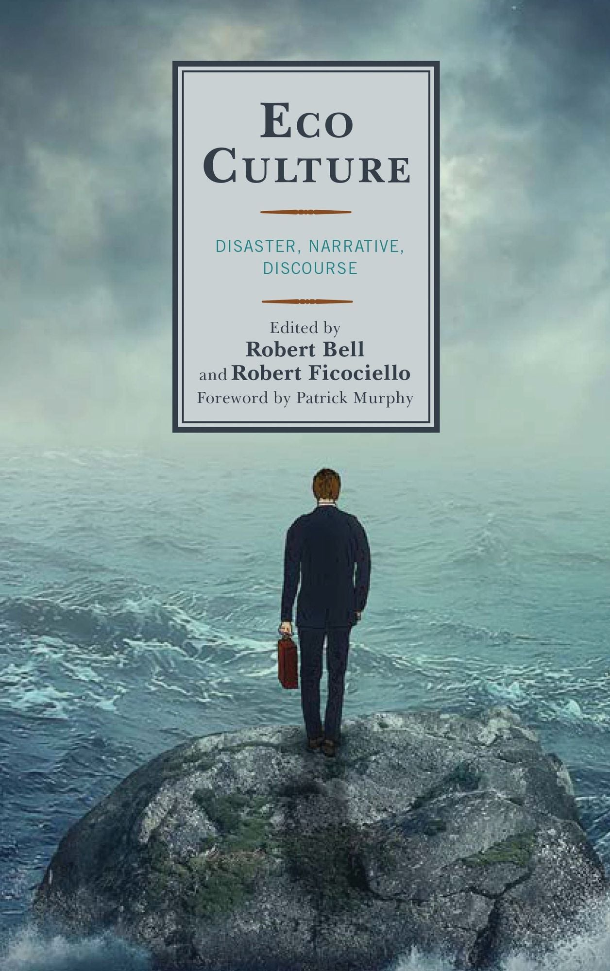 Eco Culture: Disaster, Narrative, Discourse