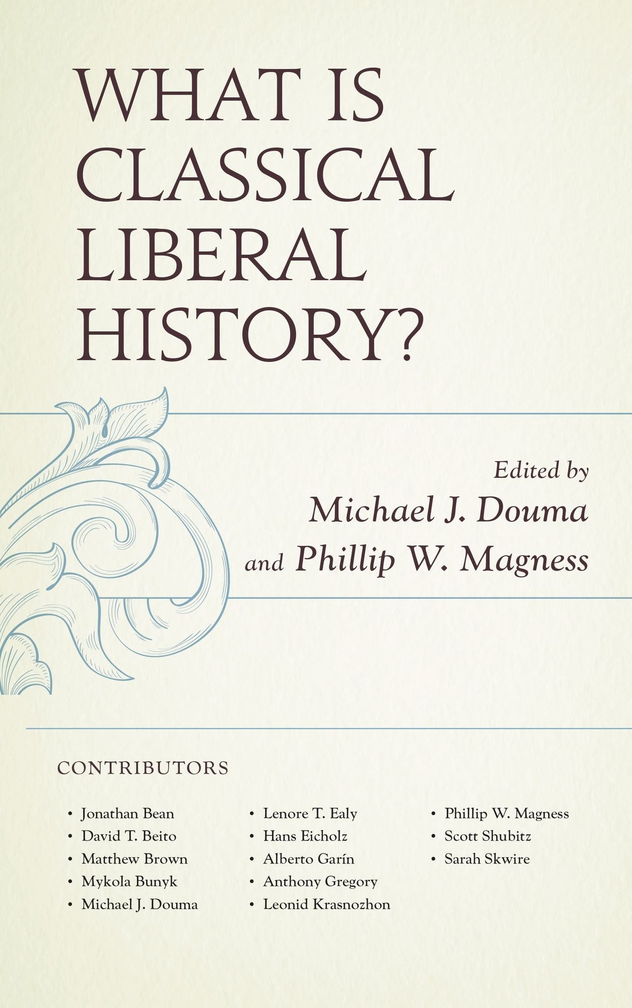What Is Classical Liberal History?