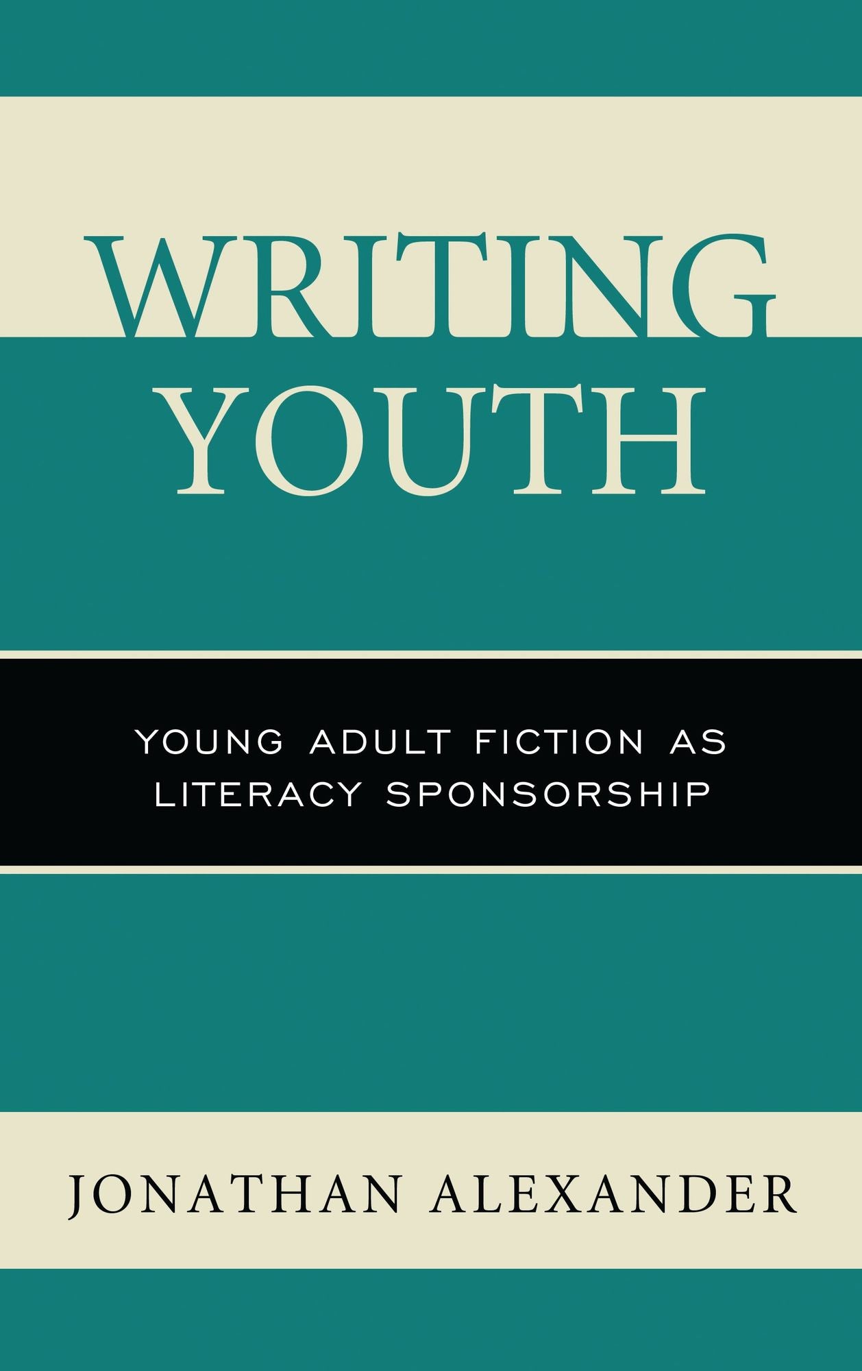 Writing Youth: Young Adult Fiction as Literacy Sponsorship