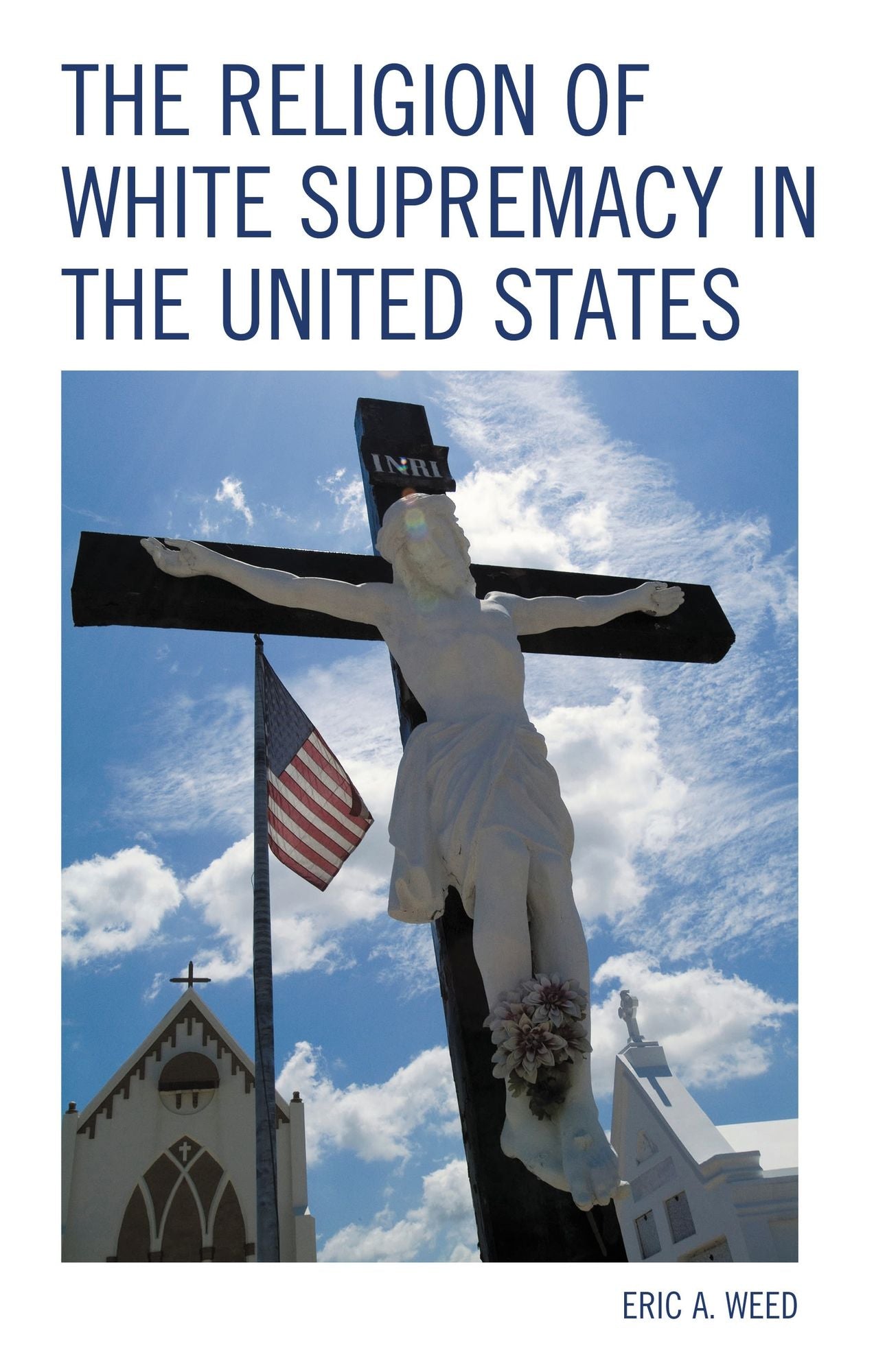 The Religion of White Supremacy in the United States