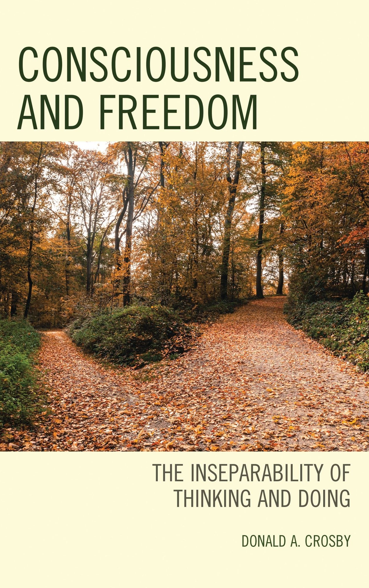Consciousness and Freedom: The Inseparability of Thinking and Doing