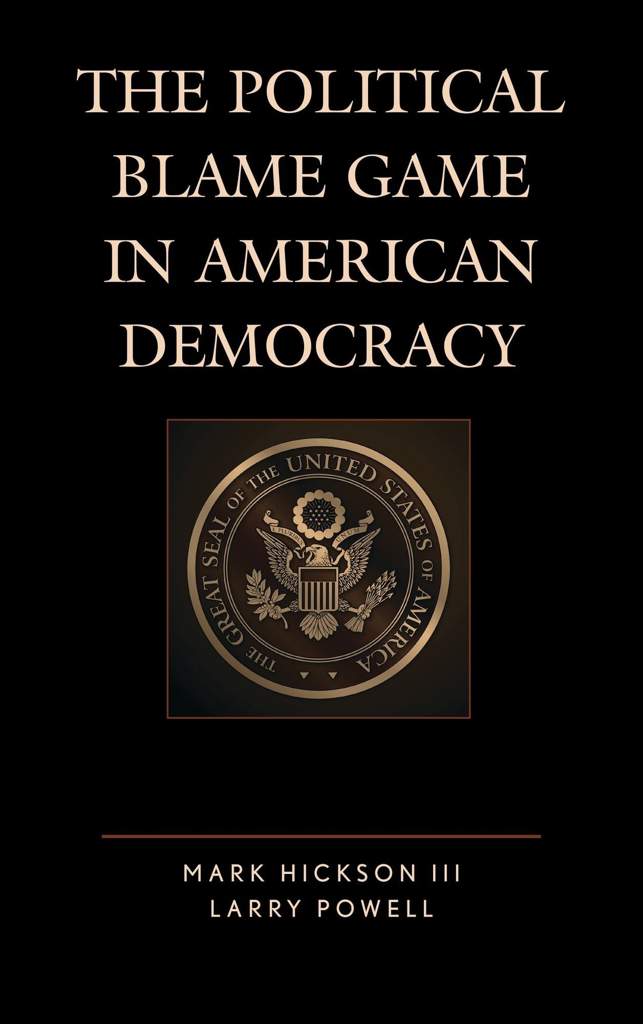 The Political Blame Game in American Democracy