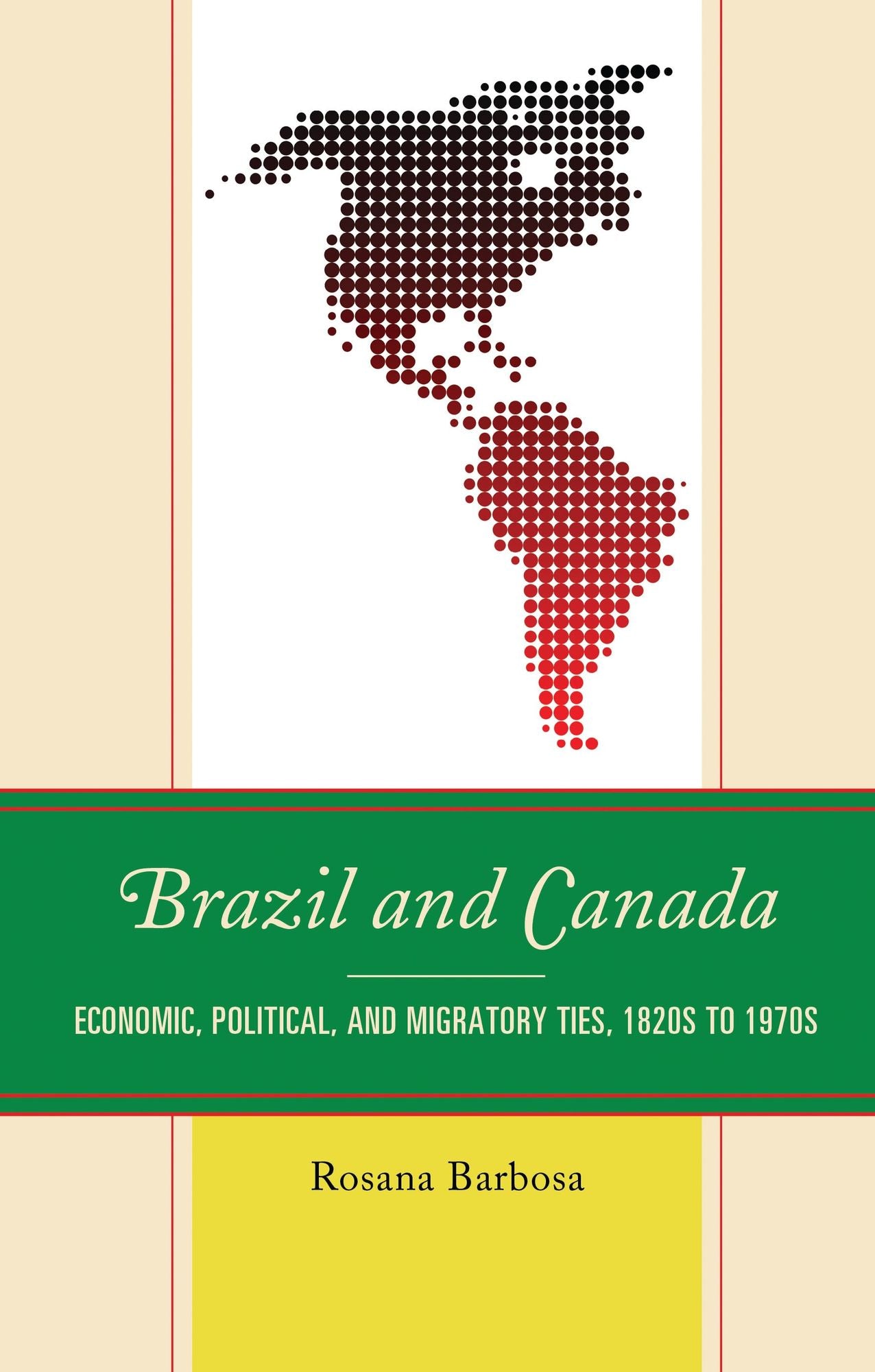 Brazil and Canada: Economic, Political, and Migratory Ties, 1820s to 1970s