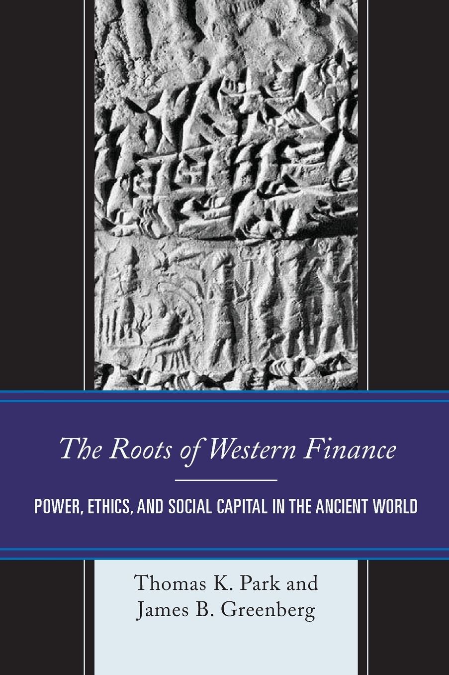 The Roots of Western Finance: Power, Ethics, and Social Capital in the Ancient World