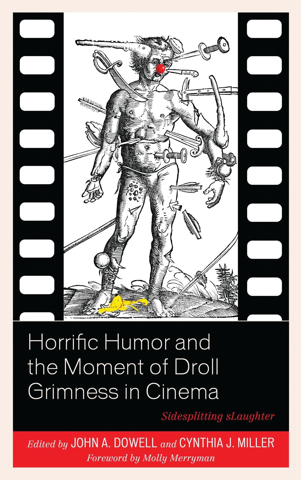 Horrific Humor and the Moment of Droll Grimness in Cinema: Sidesplitting sLaughter
