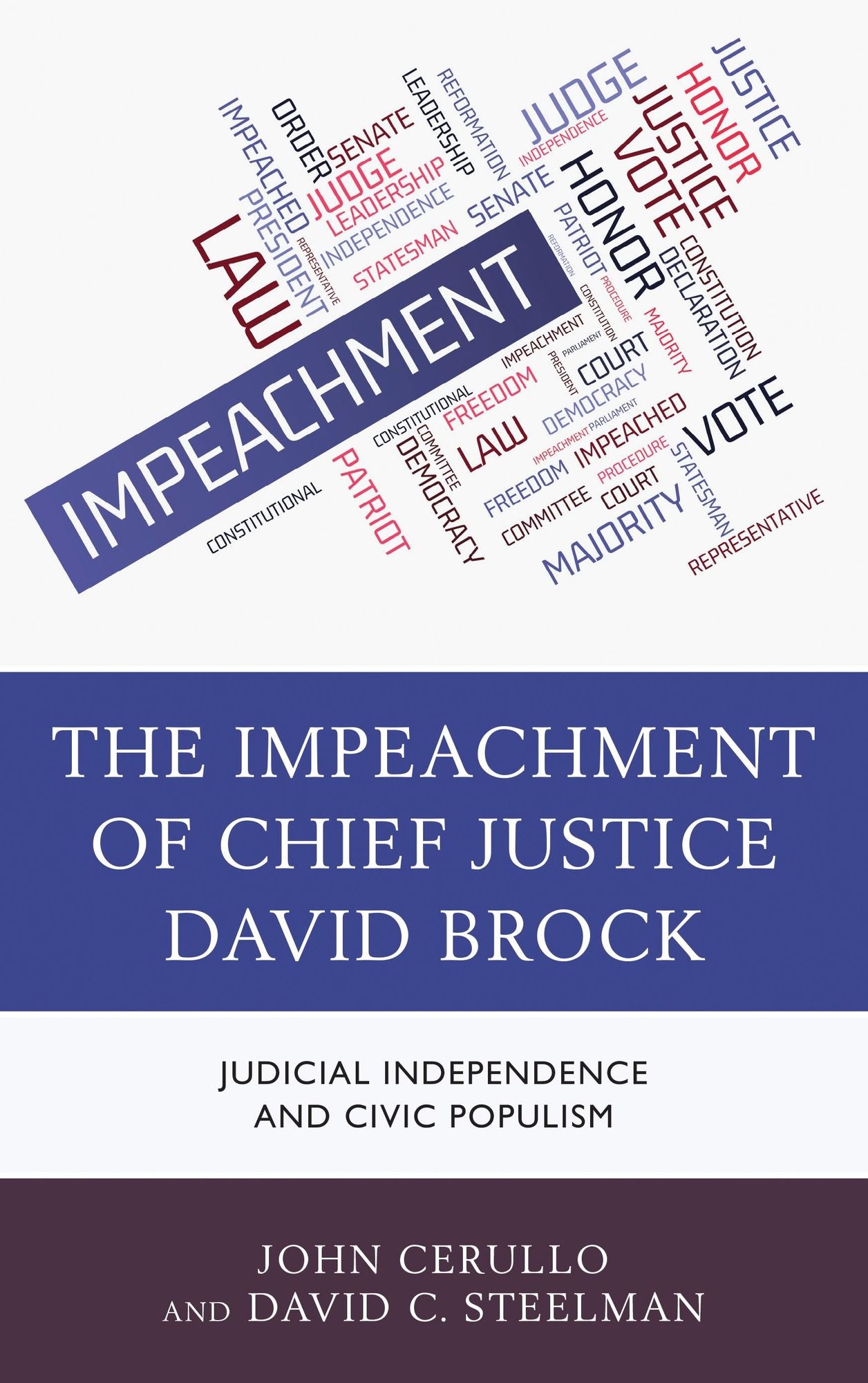 The Impeachment of Chief Justice David Brock: Judicial Independence and Civic Populism