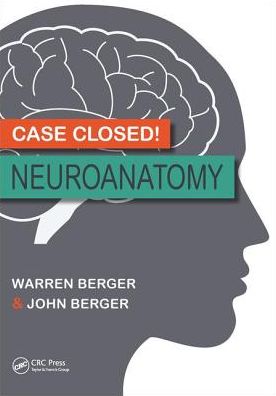 Case Closed! the Neuroanatomy Workbook